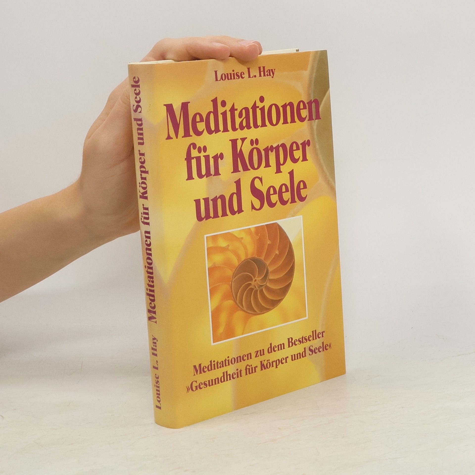 Louise Lynn Hay Meditationen für Körper und Seele