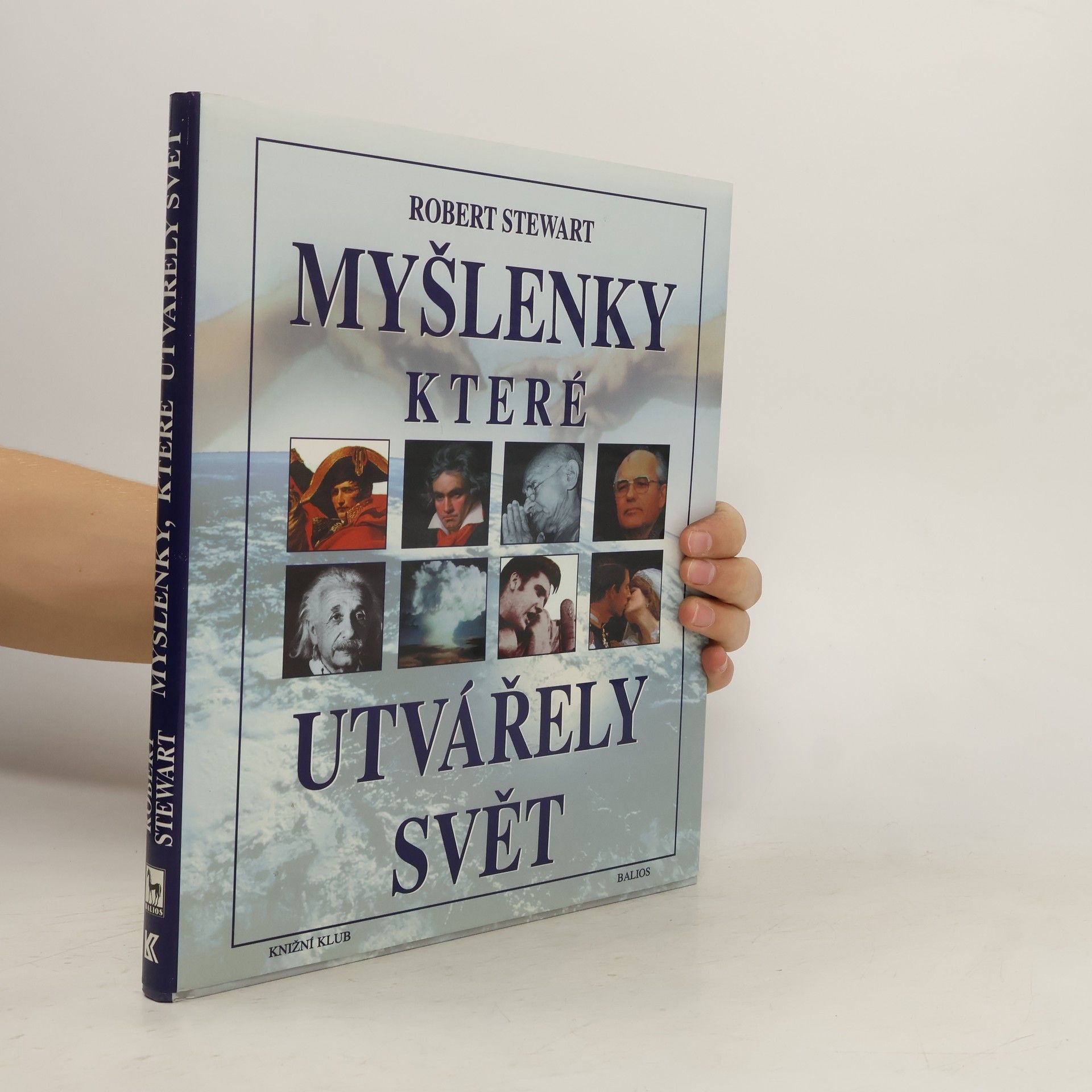 Robert Stewart Myšlenky, které utvářely svět