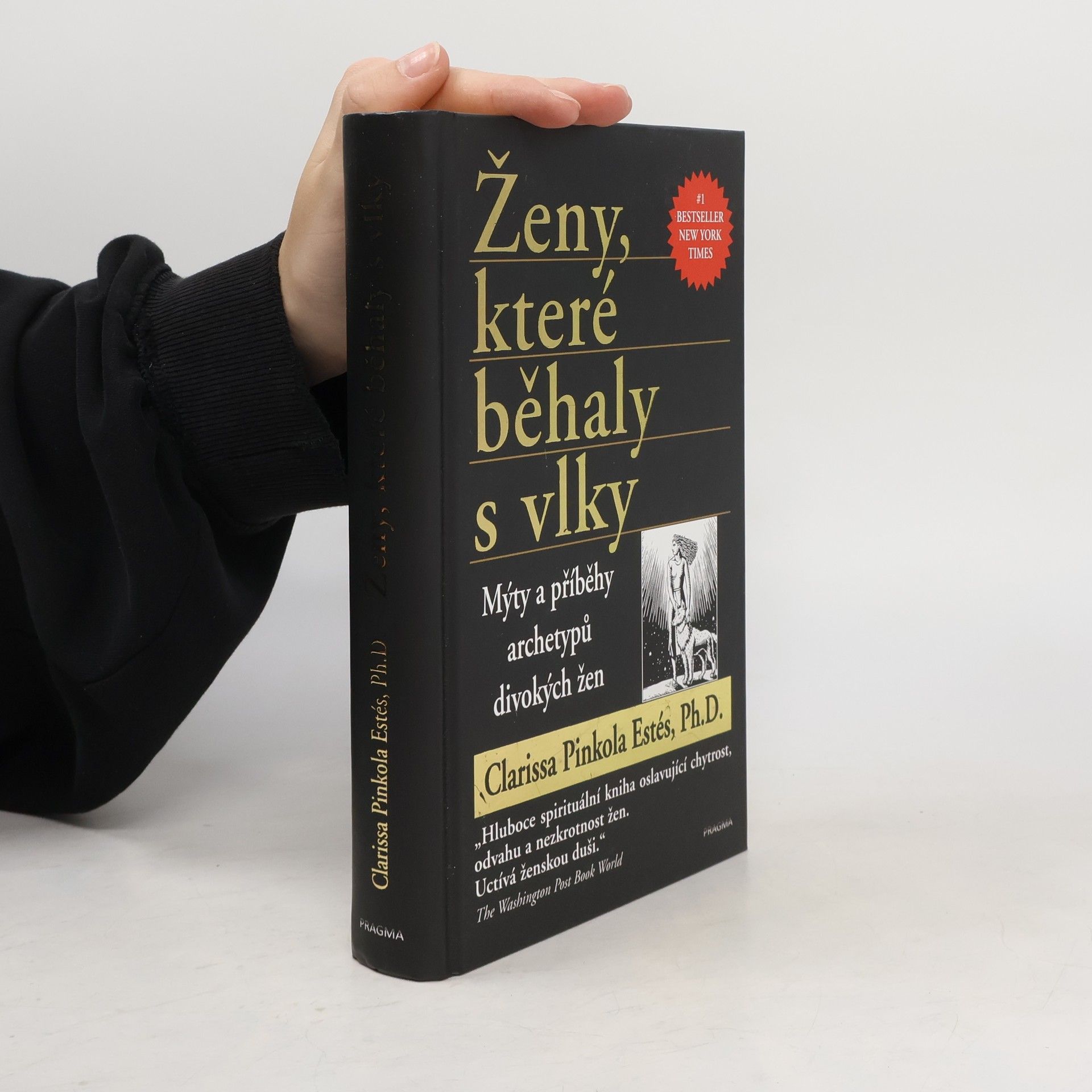 Clarissa Pinkolová Estésová Ženy, které běhaly s vlky