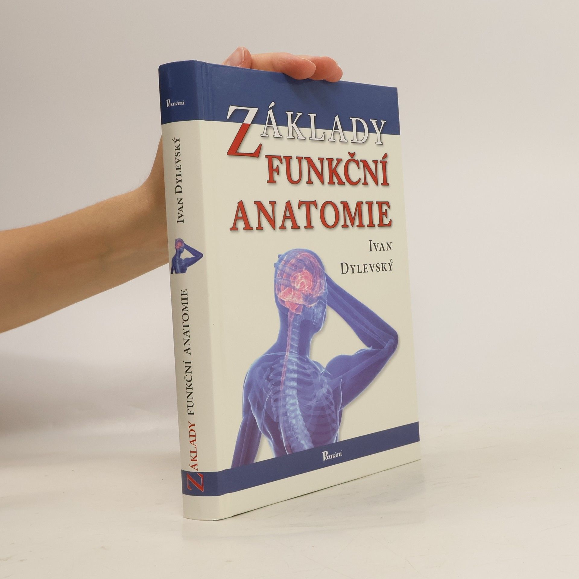Ivan Dylevský Základy funkční anatomie