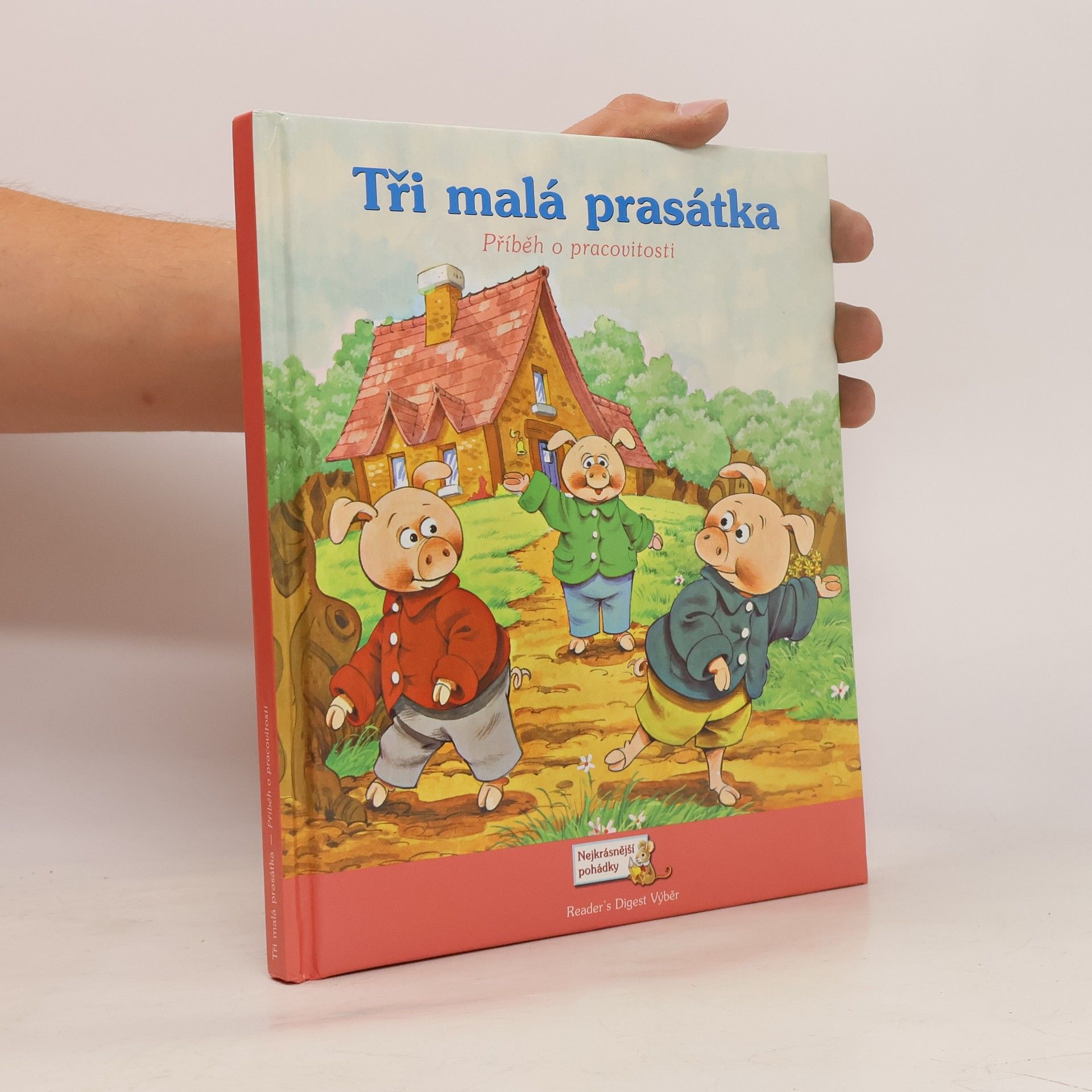 Julie Hawksley Tři malá prasátka