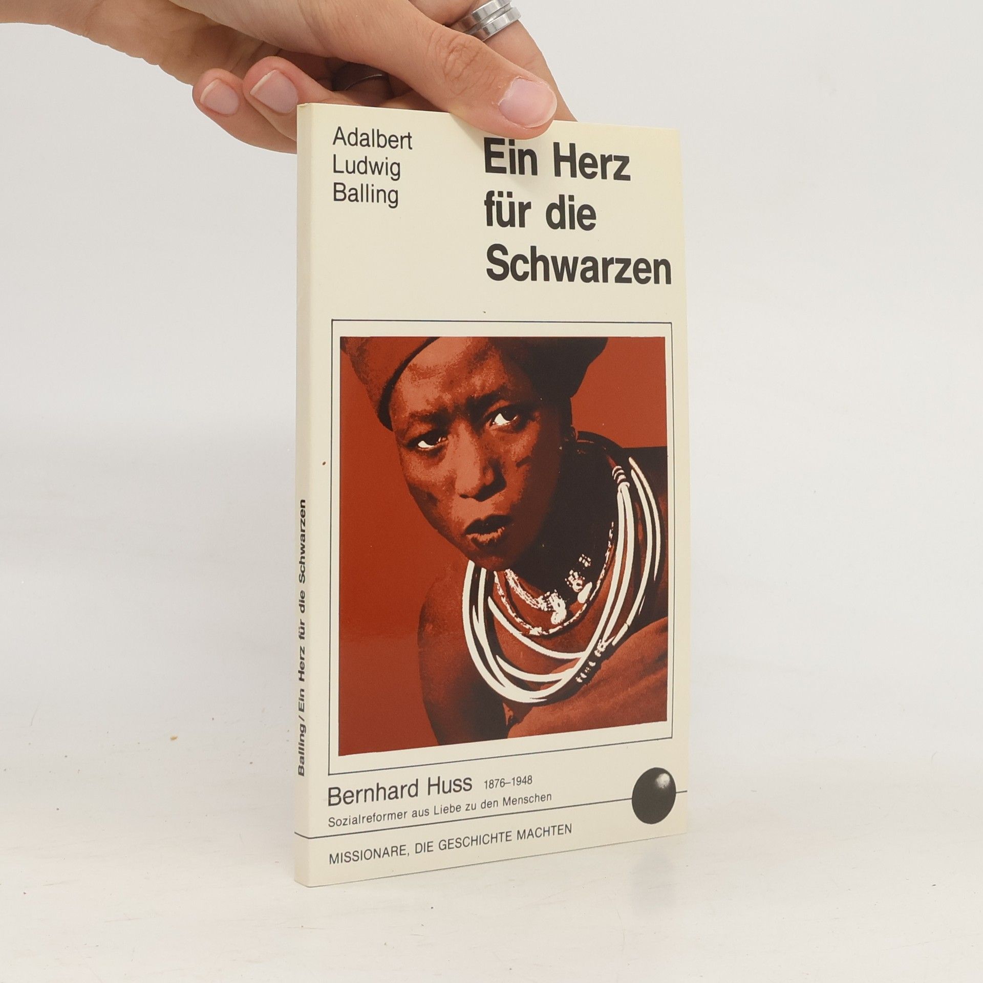 Adalbert Ludwig Balling Ein Herz für die Schwarzen