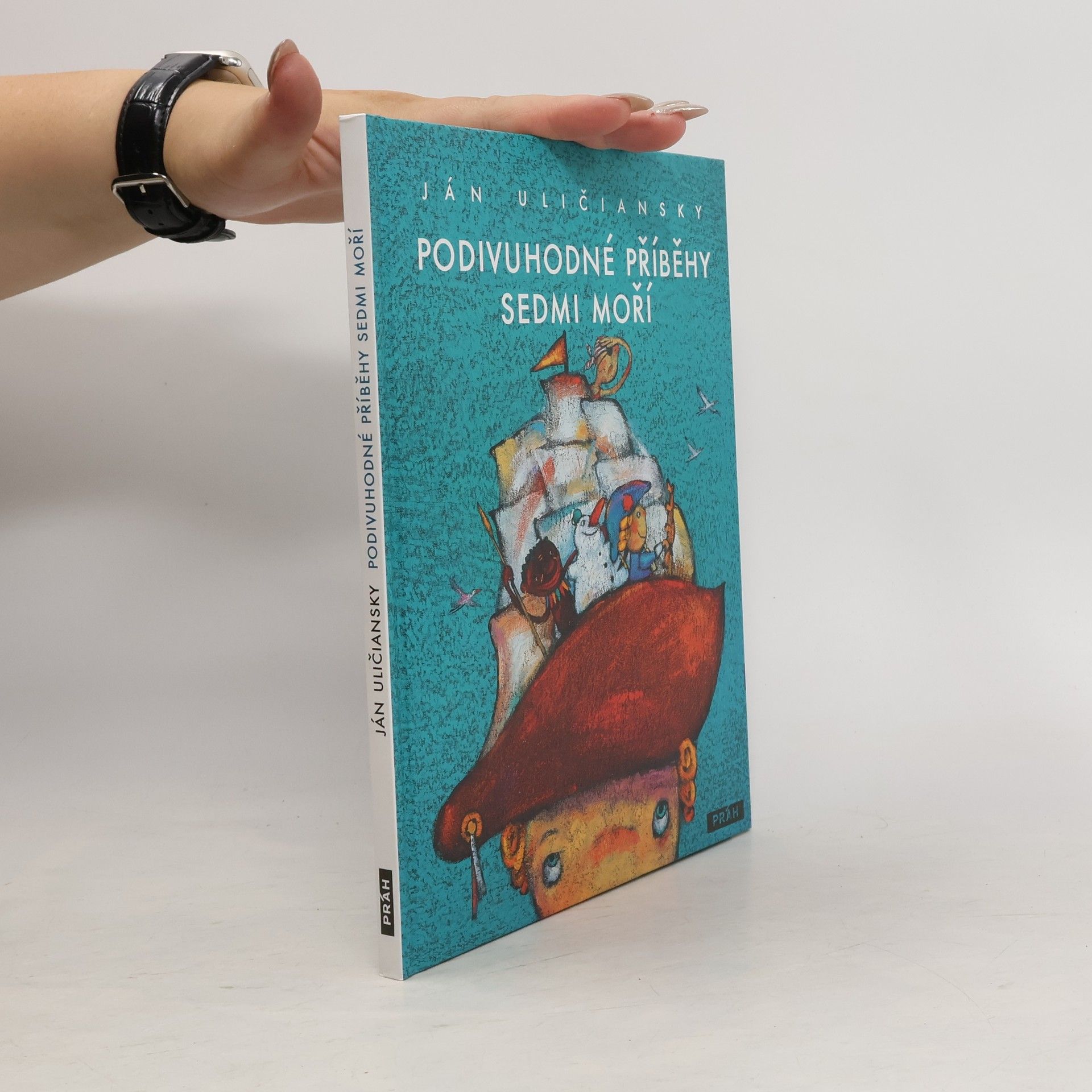 Ján Uličiansky Podivuhodné příběhy sedmi moří