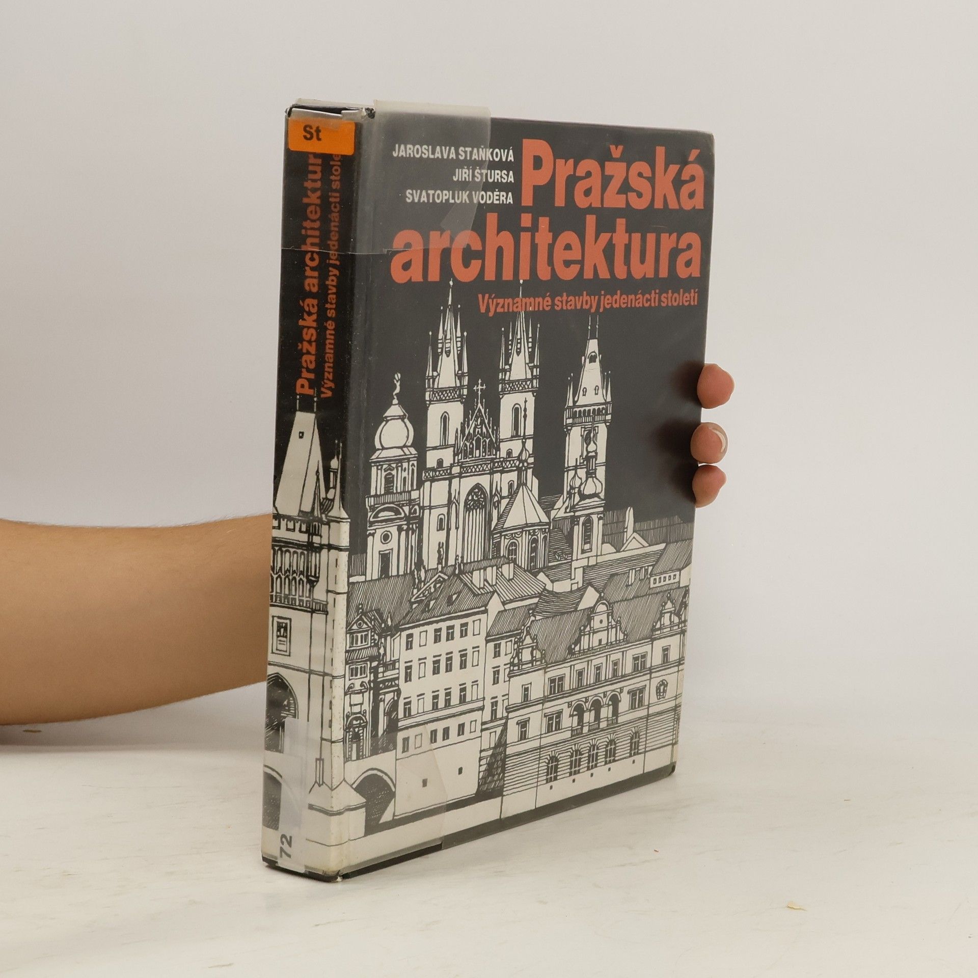 Jaroslava Staňková Pražská architektura. Významné stavby jedenácti století