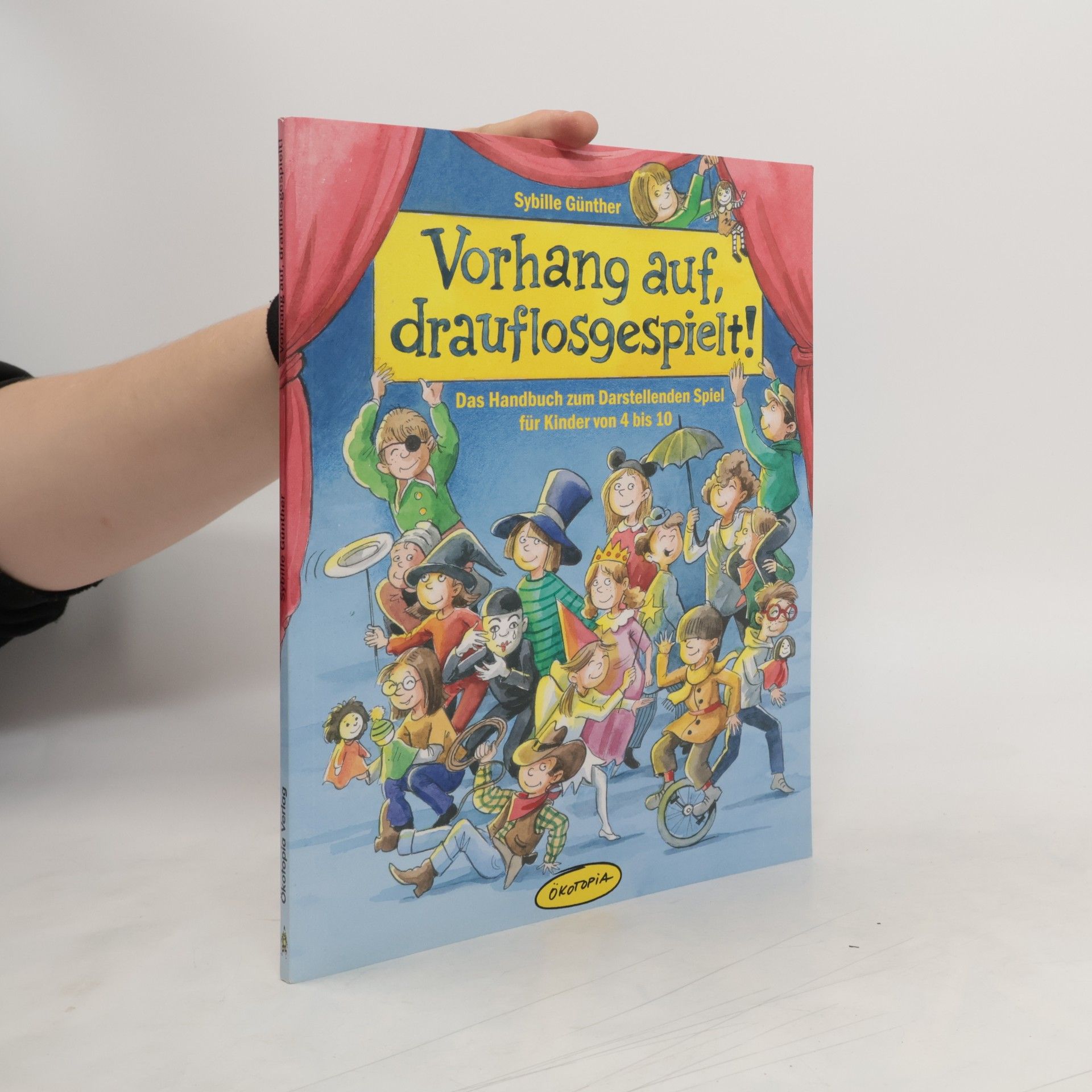 Sybille Günther Vorhang auf, drauflosgespielt!