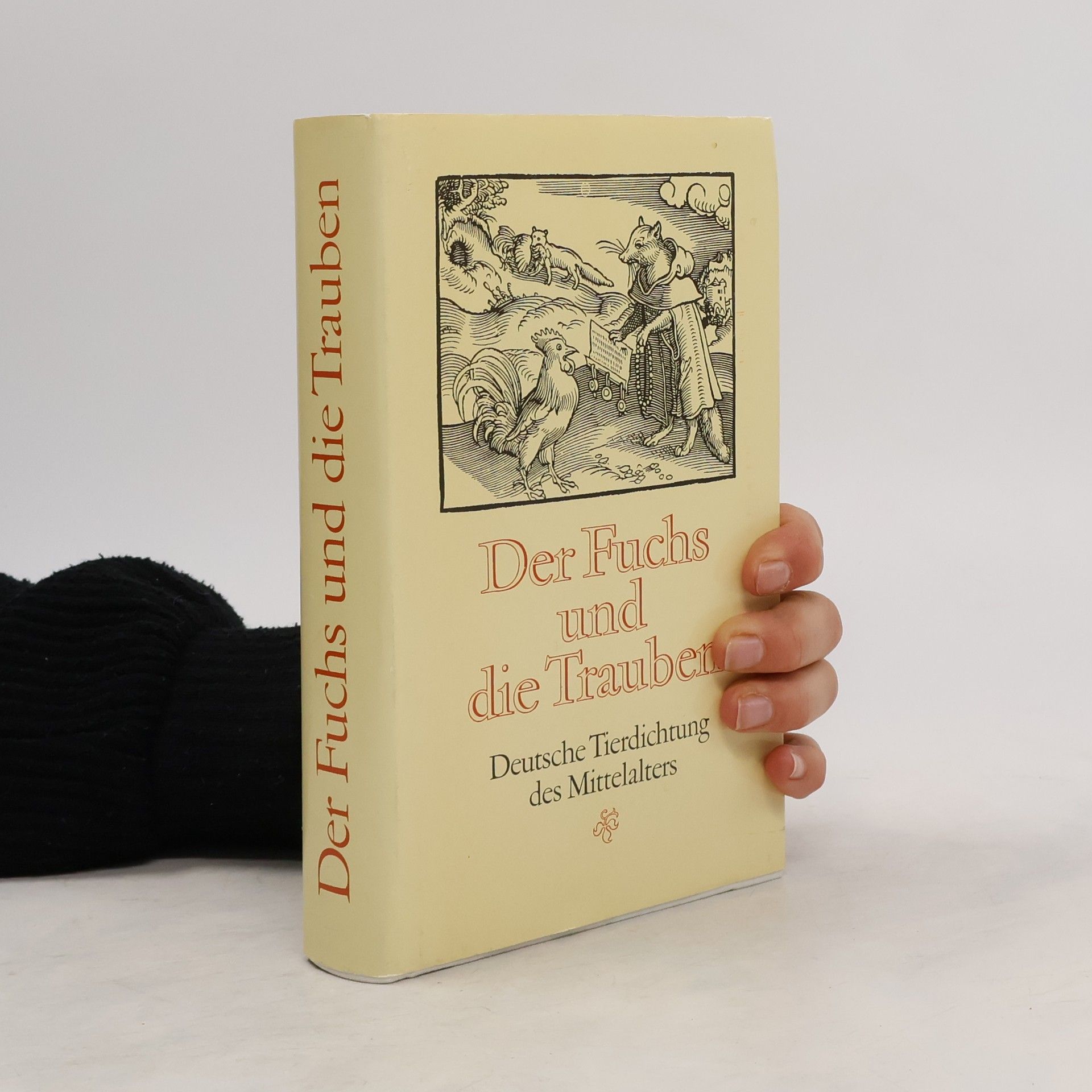 Wolfgang Spiewok Der Fuchs und die Trauben. Deutsche Tierdichtung der Mittelalters