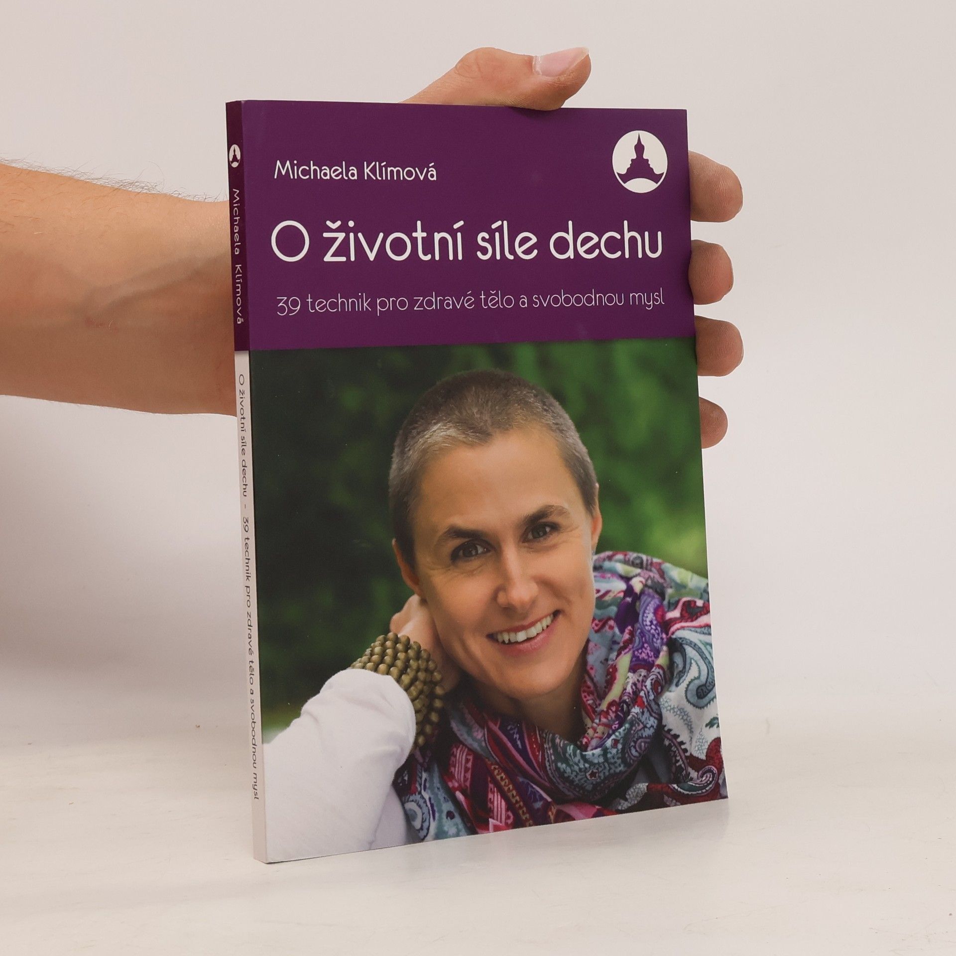 Michaela Klímová O životní síle dechu : 39 technik pro zdravé tělo a svobodnou mysl