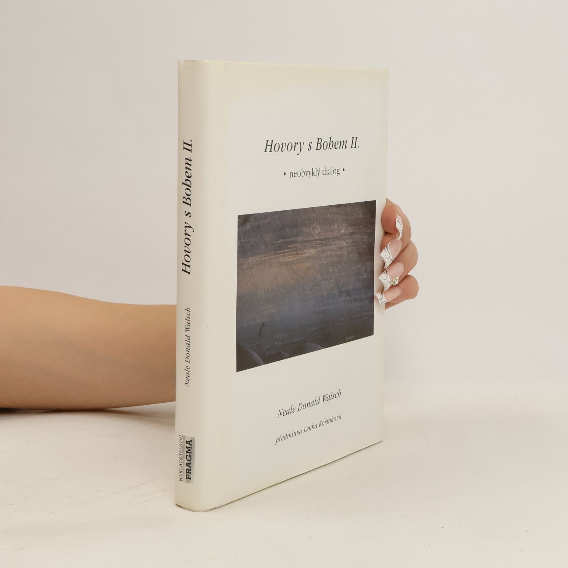 Neale Donald Walsch Hovory s Bohem II. Neobvyklý dialog