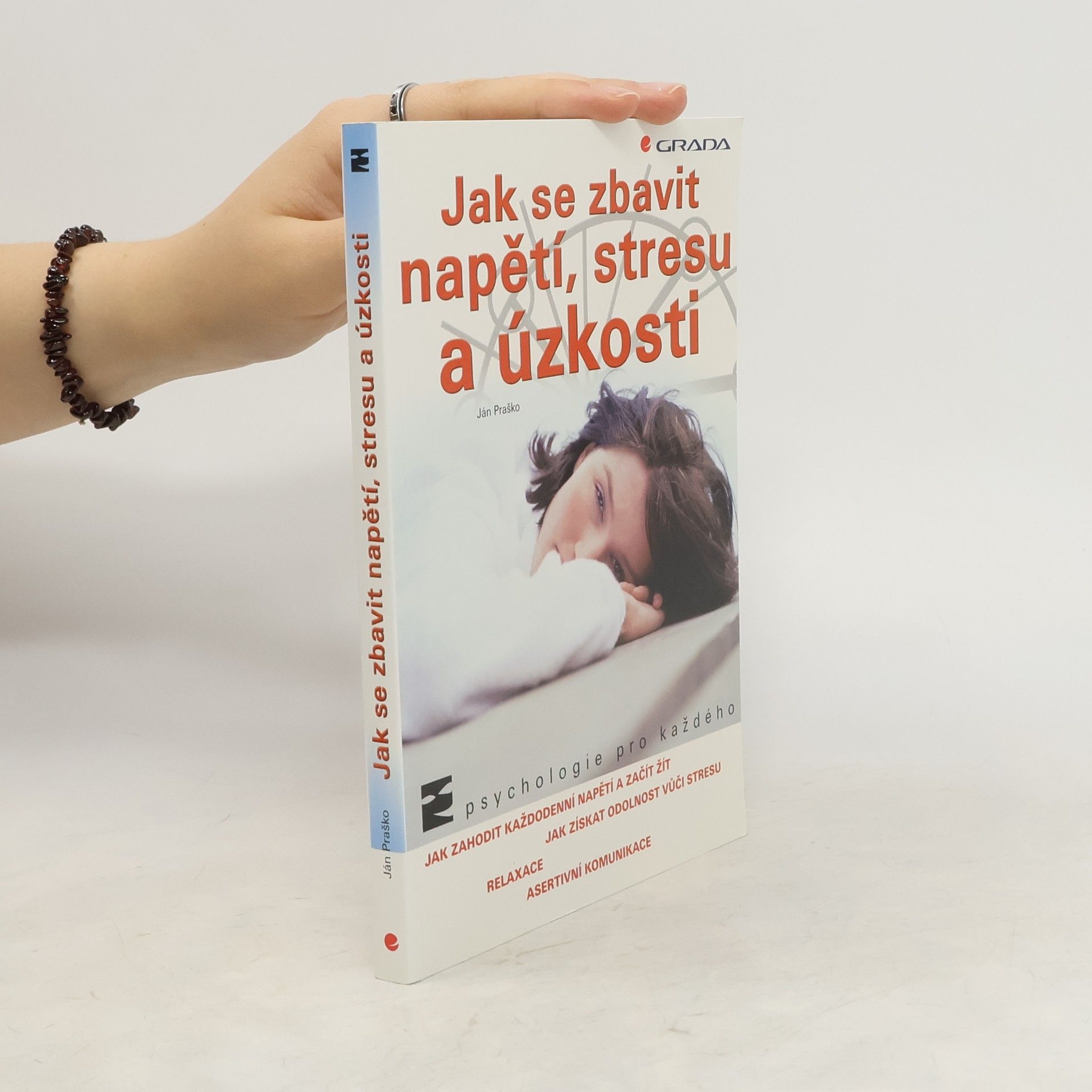 Ján Praško Pavlov Jak se zbavit napětí, stresu a úzkosti