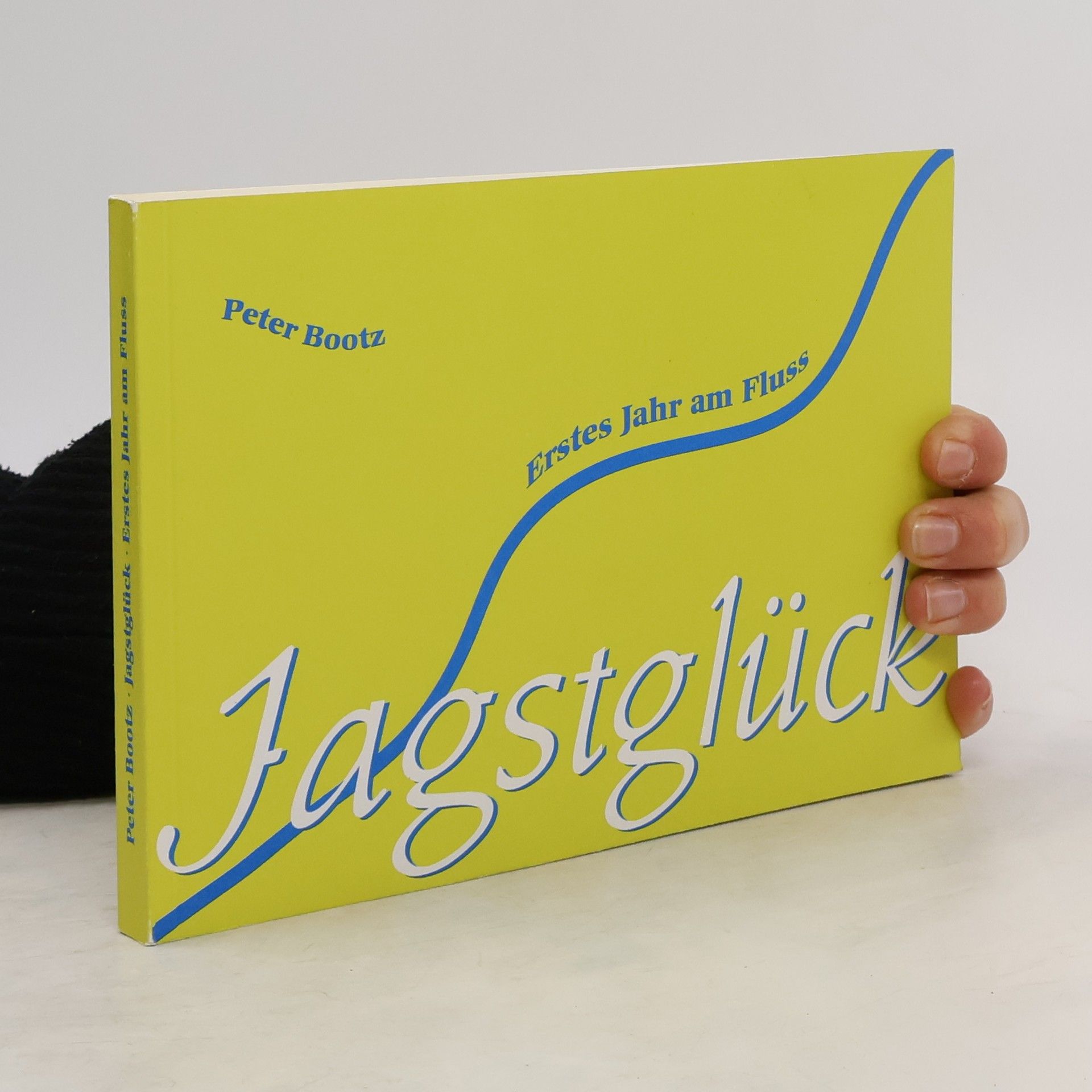 Peter Bootz Jagstglück: Erstes Jahr am Fluss