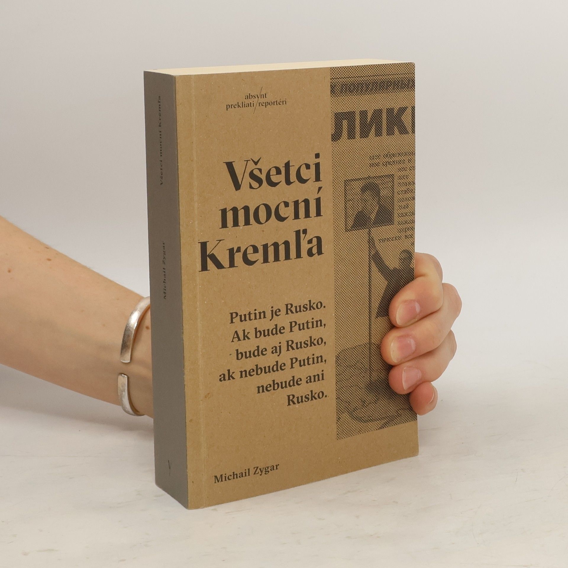 Michail Zygar Všetci mocní Kremľa