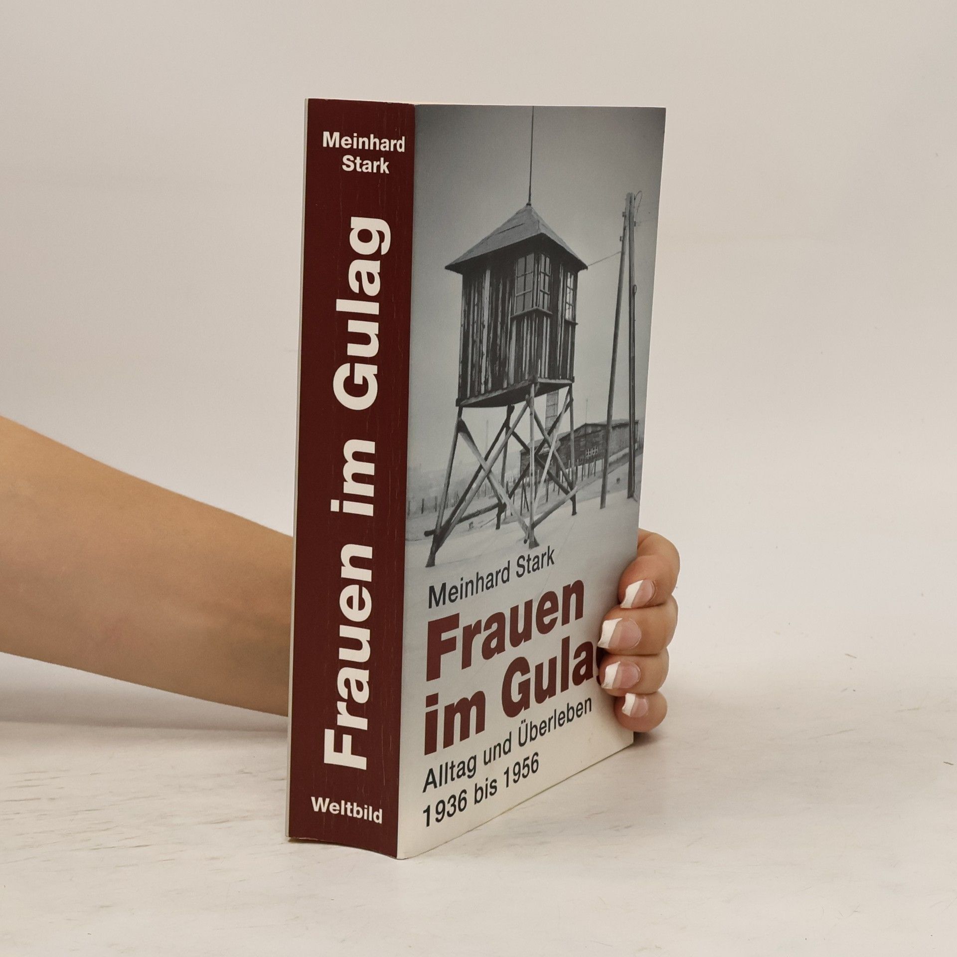 Meinhard Stark Frauen im Gulag