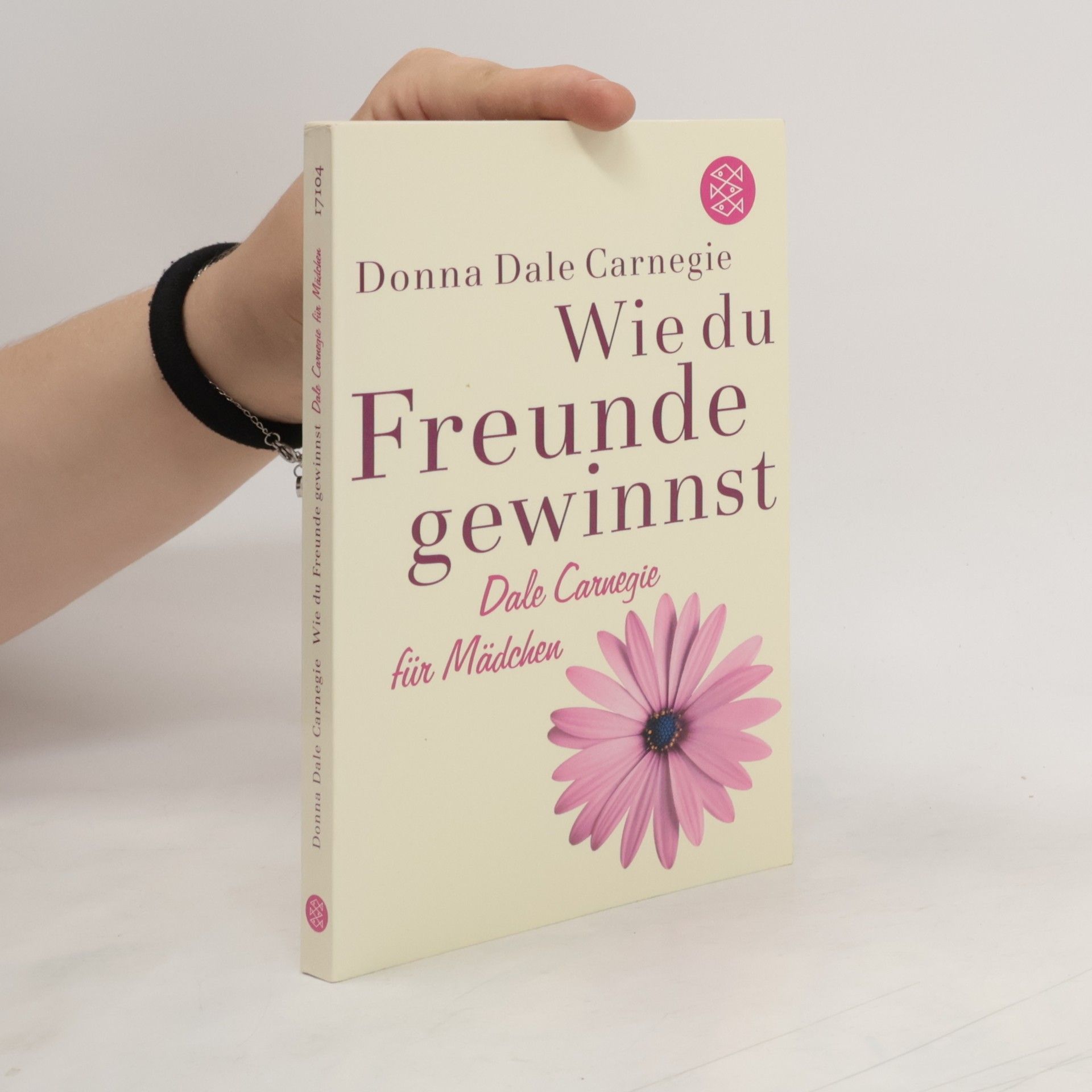 Dale Carnegie Wie du Freunde gewinnst