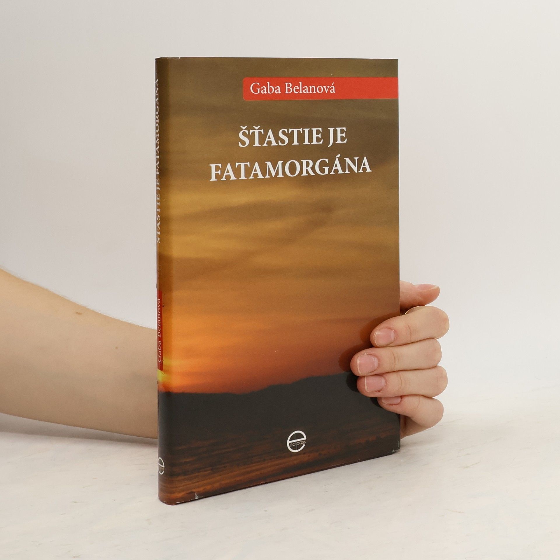 Gaba Belanová Šťastie je fatamorgána
