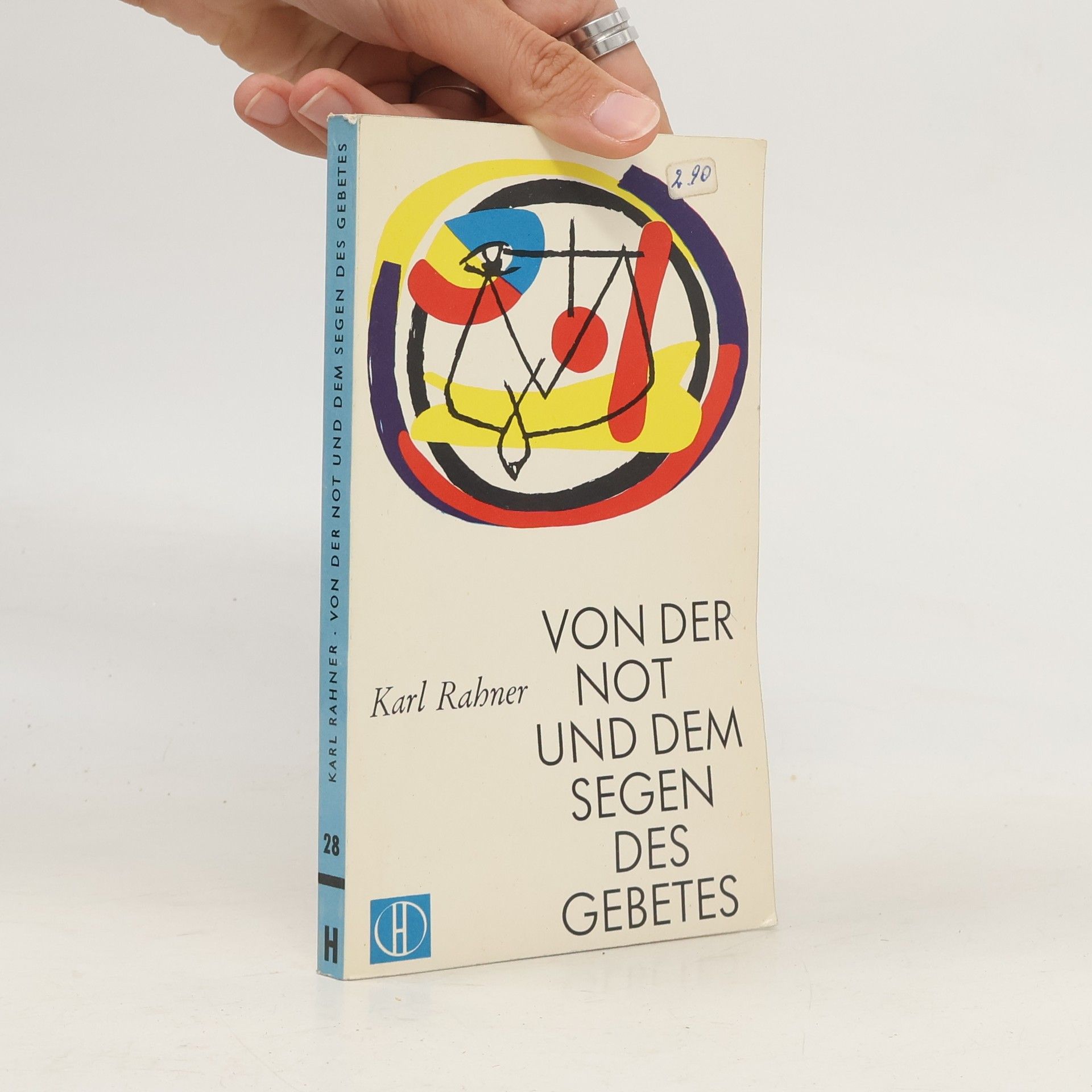 Karl Rahner  Von der Not und dem Segen des Gebetes