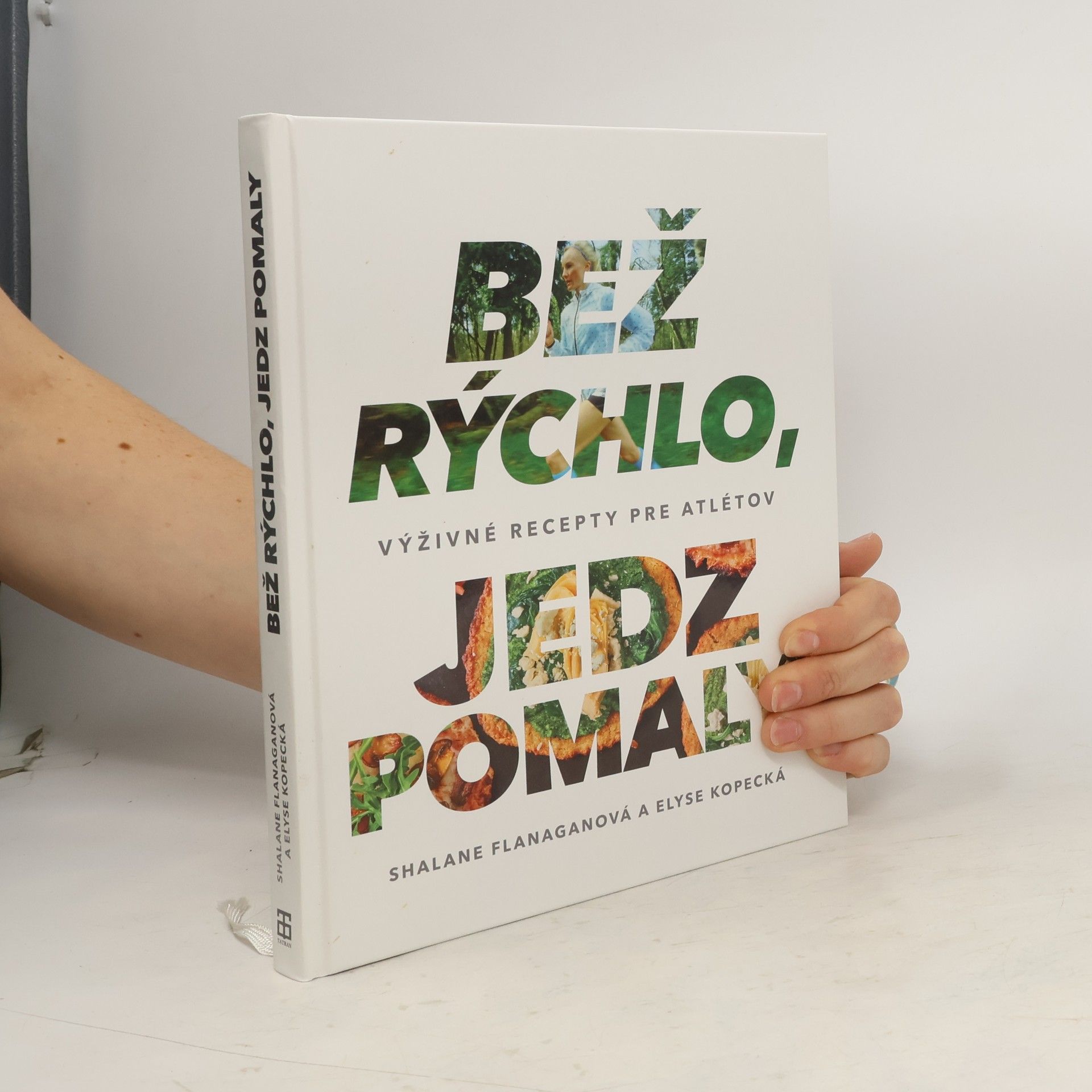 Shalane Flanagan Bež rýchlo, jedz pomaly