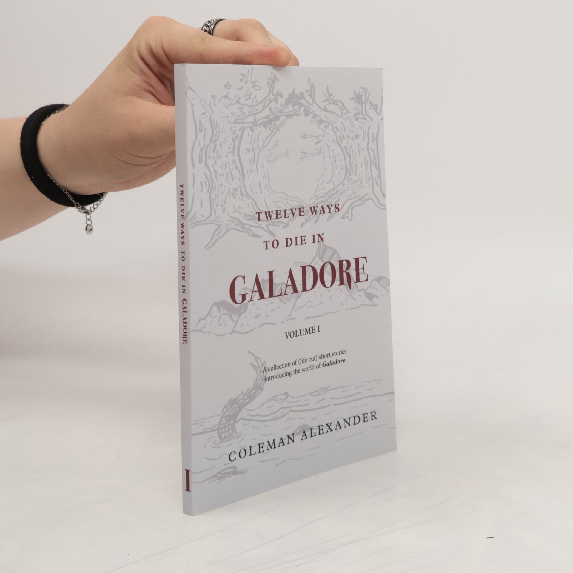 Coleman Alexander Twelve Ways to Die in Galadore