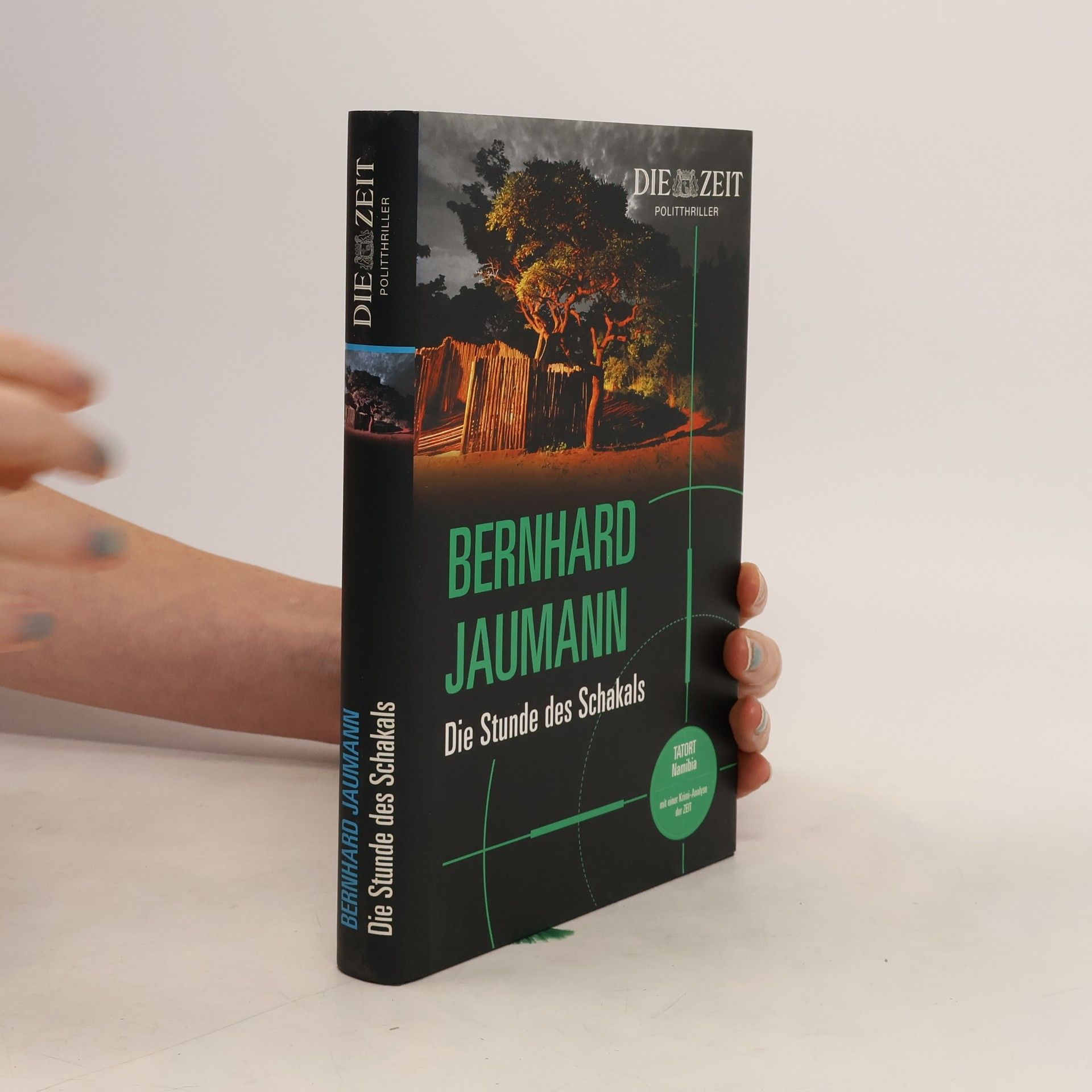 Bernhard Jaumann Die Stunde des Schakals