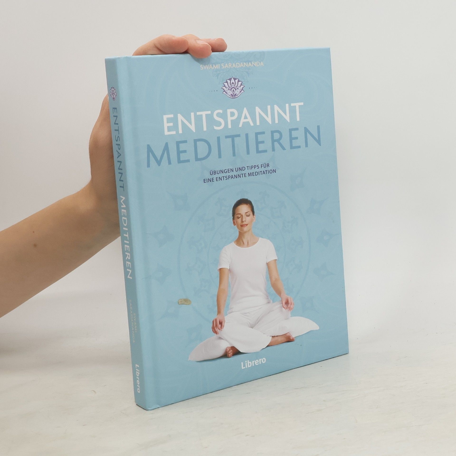 Swami Saradananda Entspannt meditieren