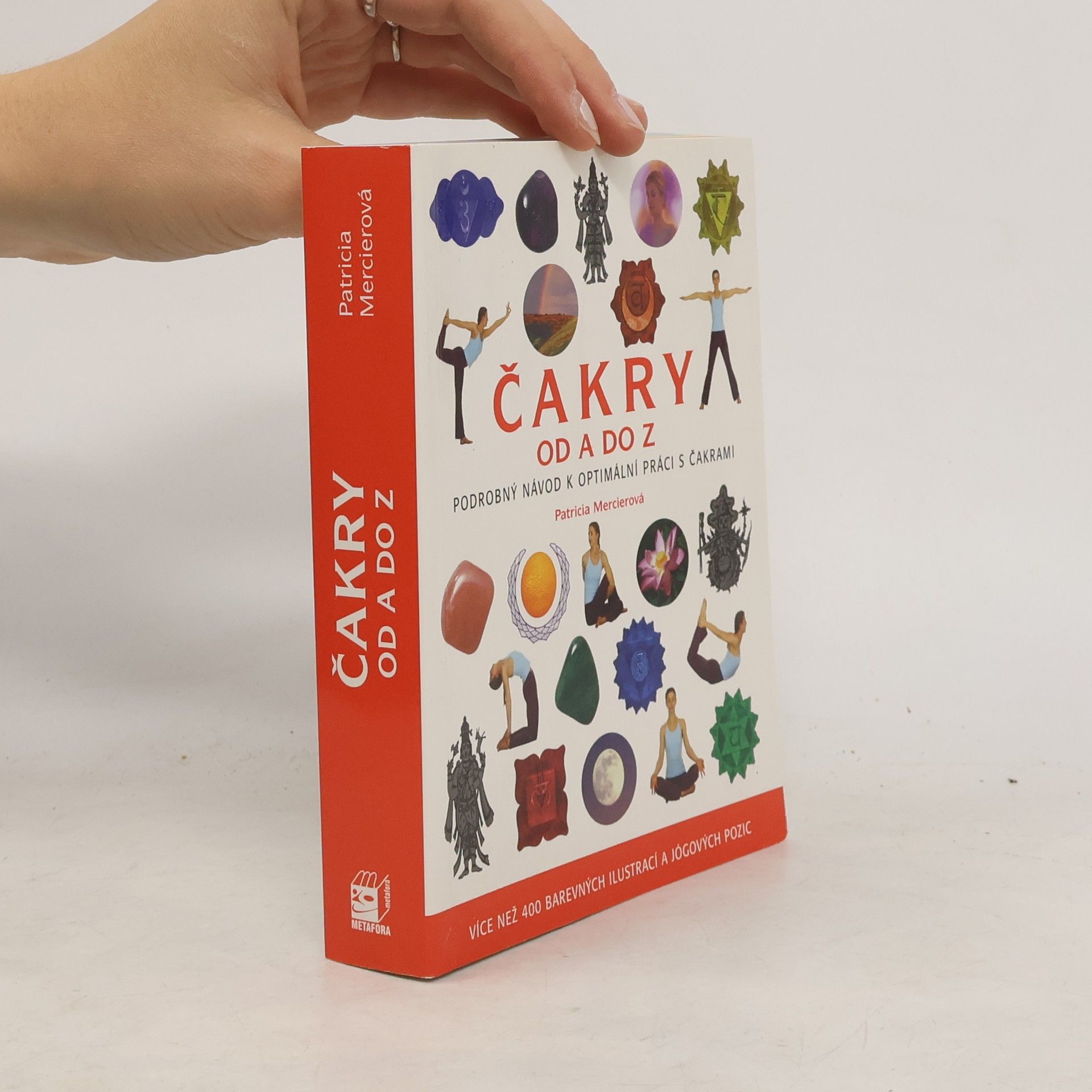 Patricia Mercier Čakry od A do Z: Podrobný návod k optimální práci s čakrami