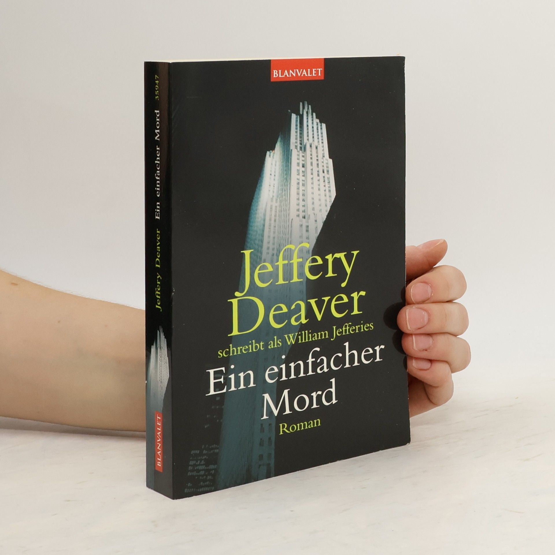 Jeffery Deaver Ein einfacher Mord