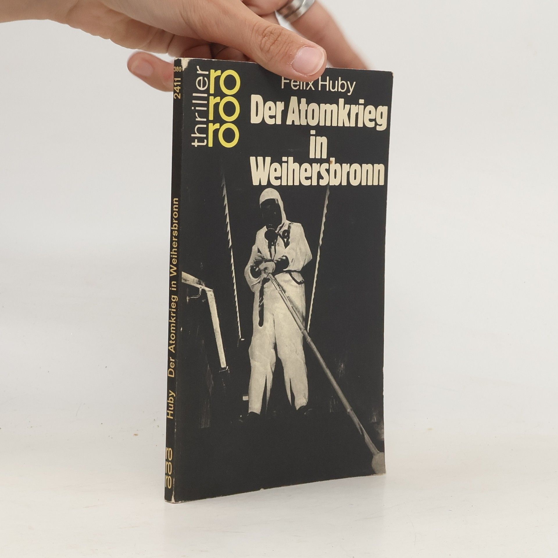 Felix Huby Der Atomkrieg in Weihersbronn