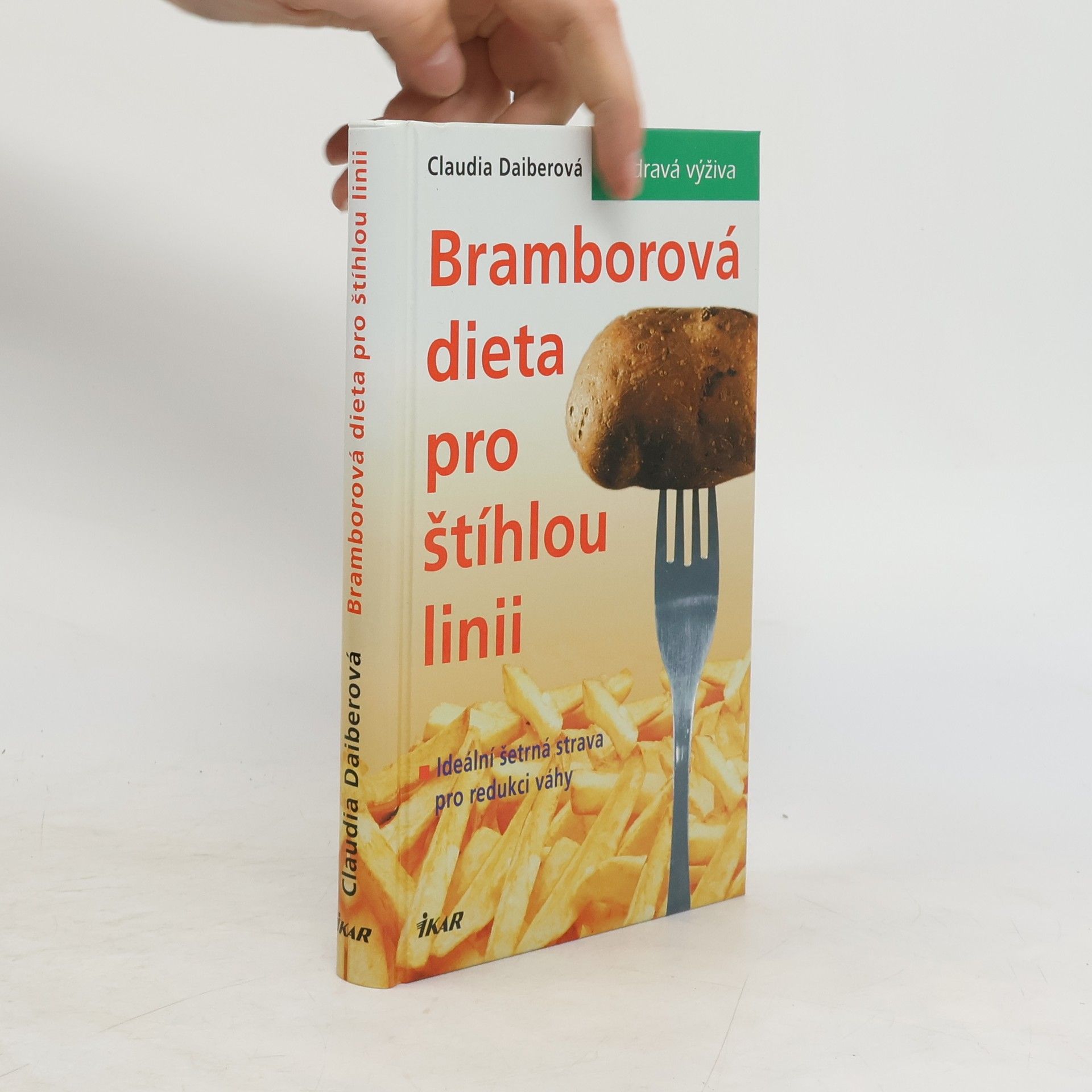 Claudia Daiber Bramborová dieta pro štíhlou linii