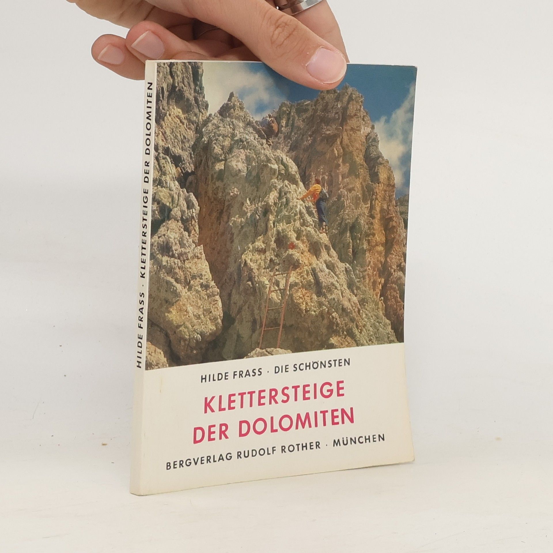 Hilde Frass Die schönsten Klettersteige der Dolomiten