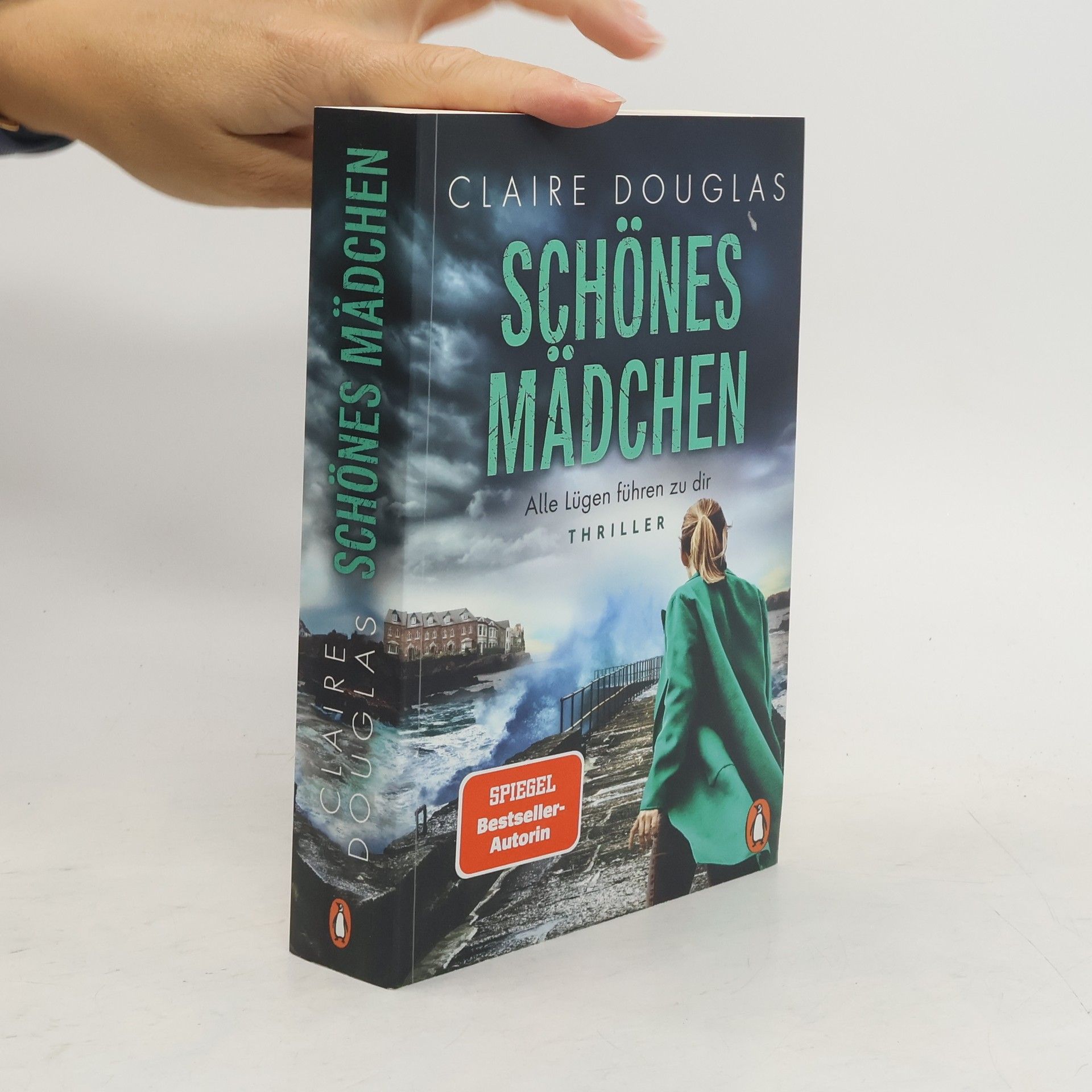 Claire Douglas Schönes Mädchen : Alle Lügen führen zu dir