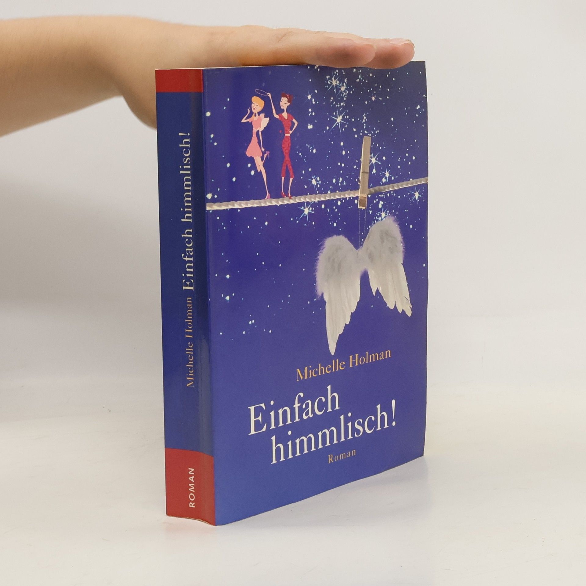 Michelle Holman Einfach himmlisch!