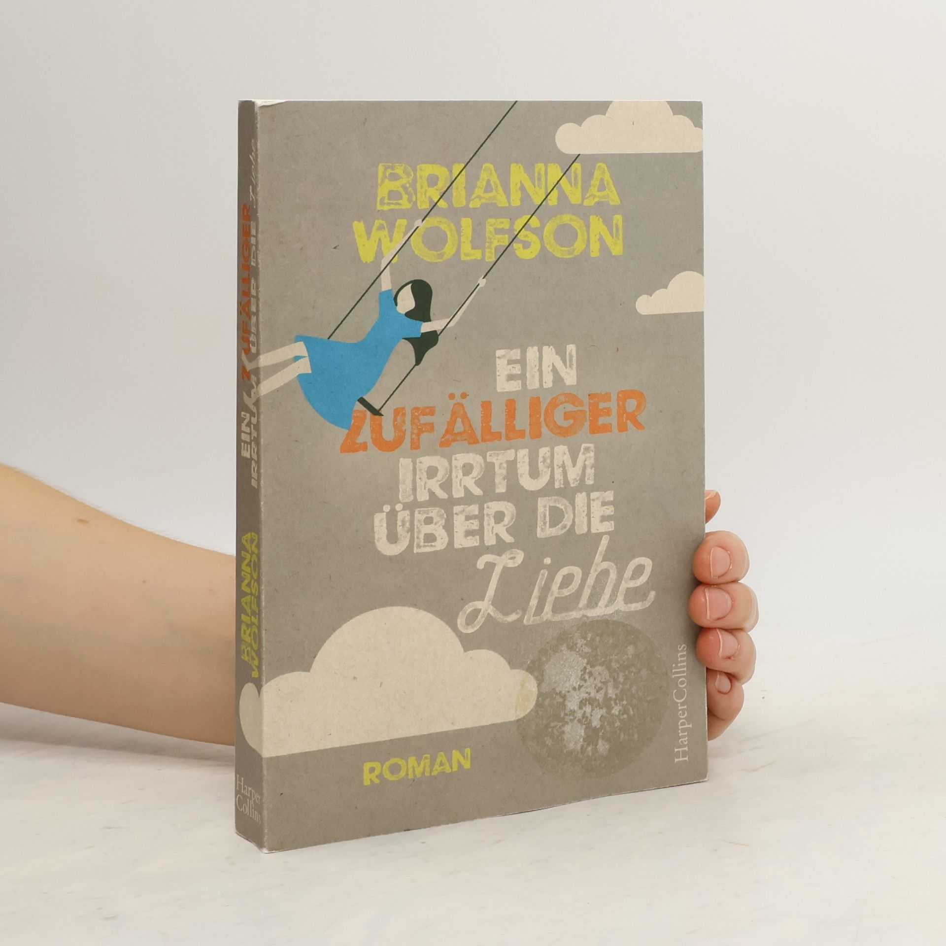 Brianna Wolfson Ein zufälliger Irrtum über die Liebe