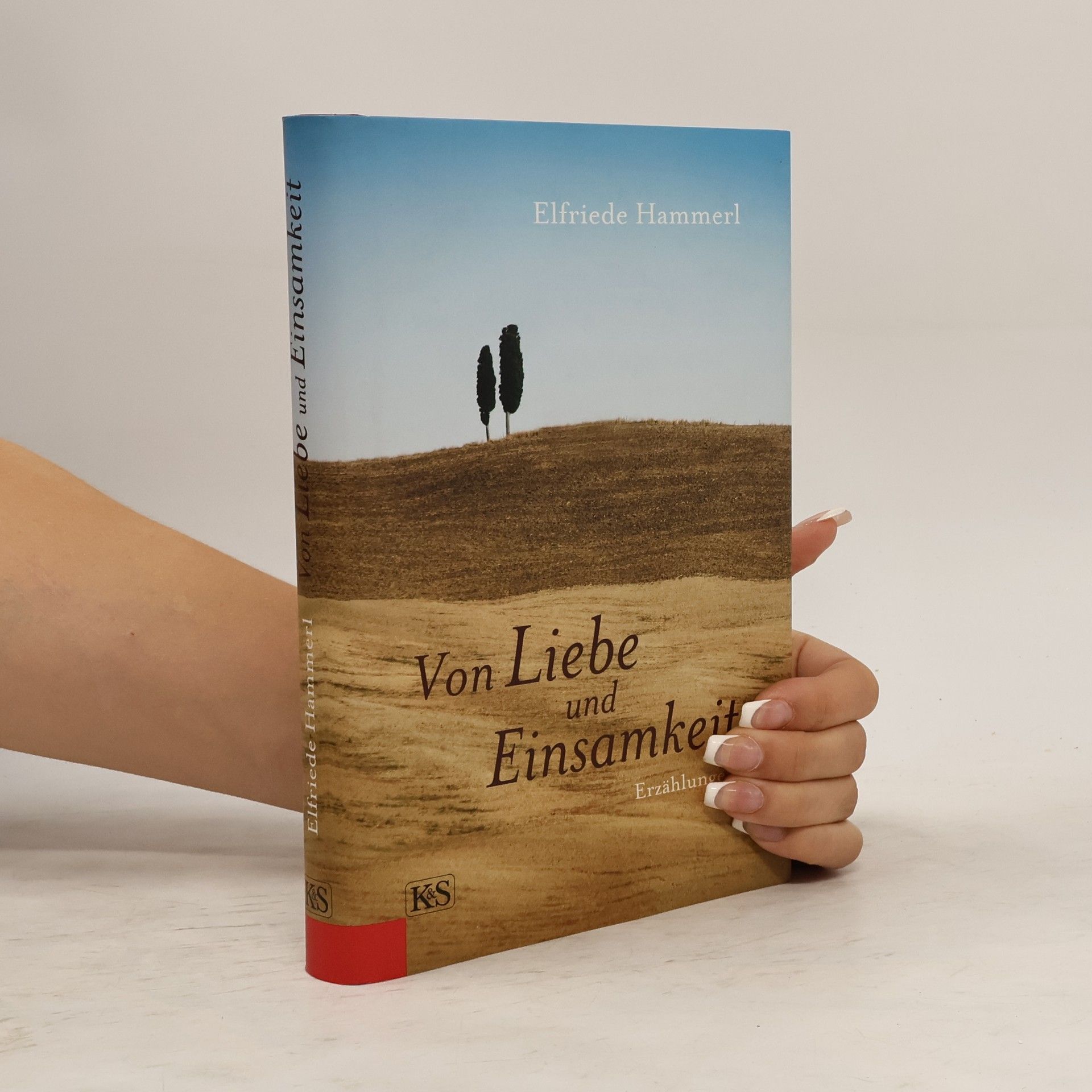 Elfriede Hammerl Von Liebe und Einsamkeit
