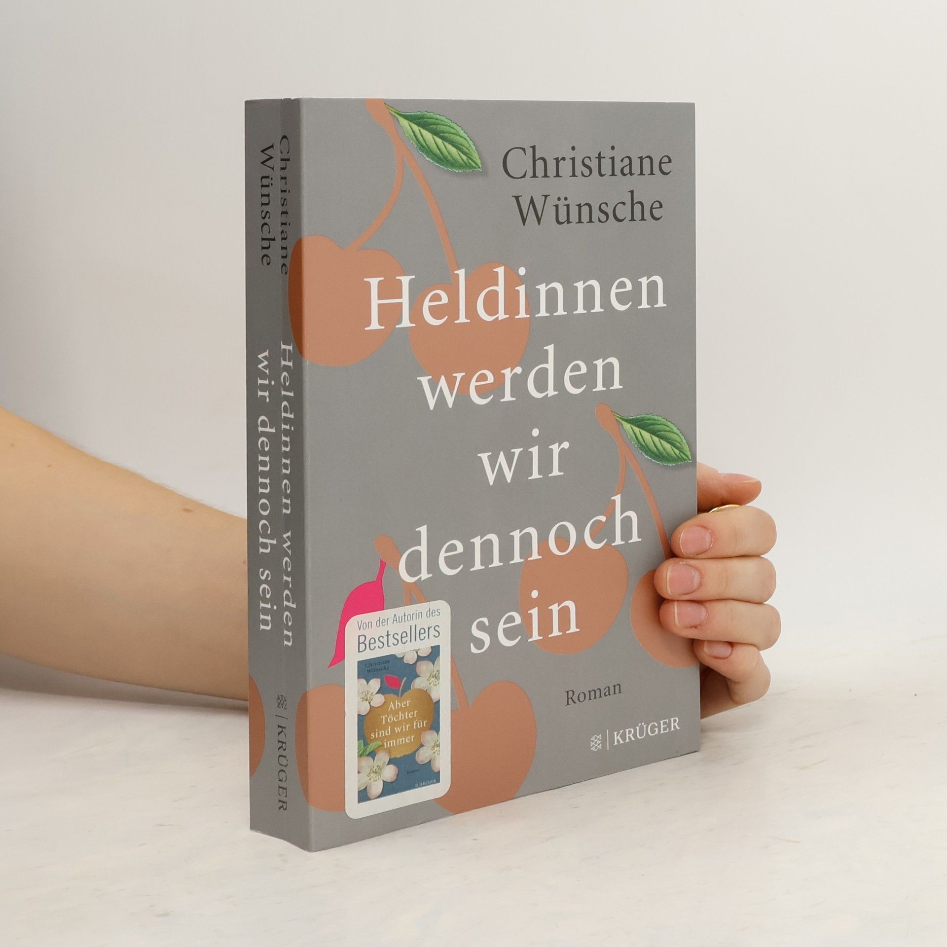 Christiane Wünsche Heldinnen werden wir dennoch sein