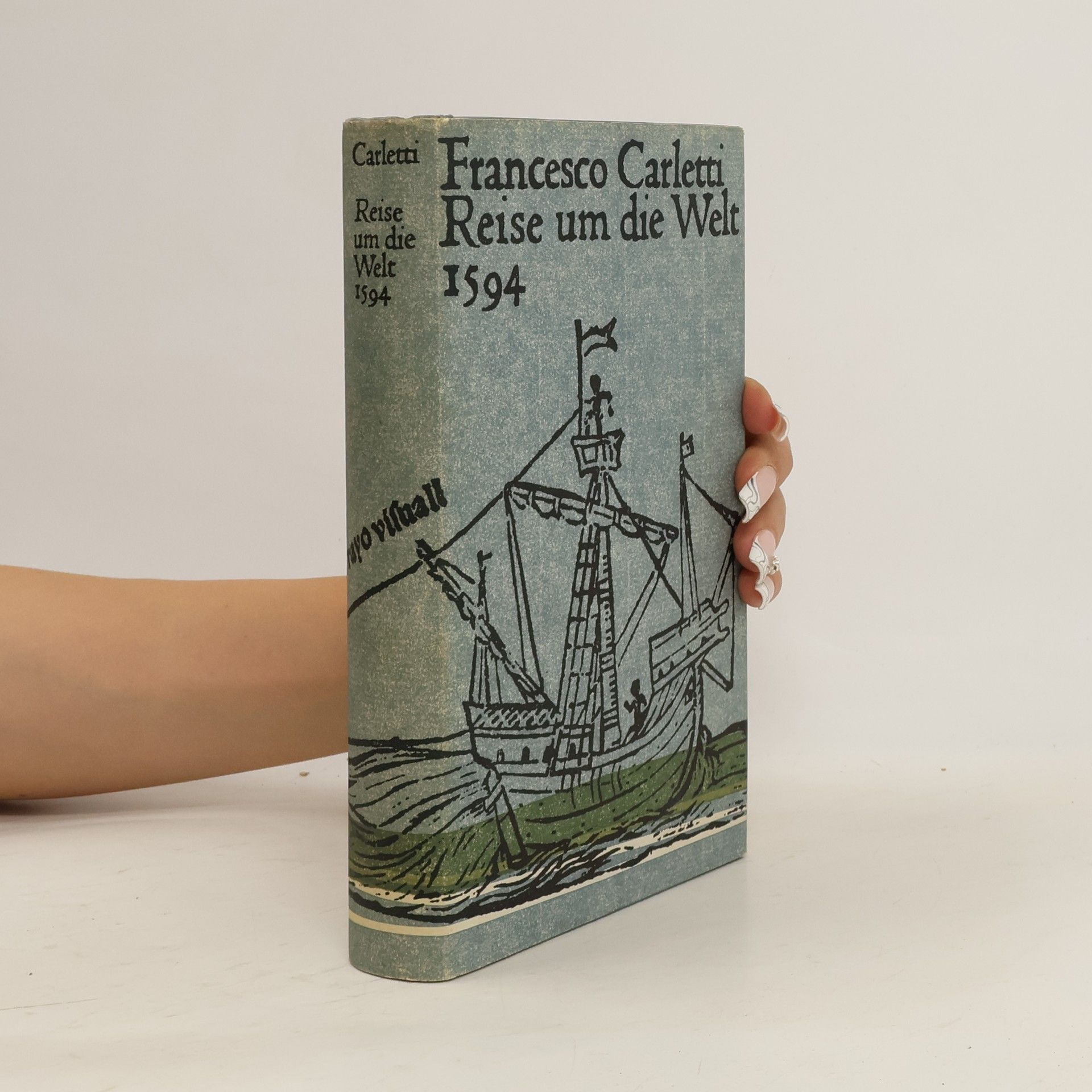 Francesco Carletti Reise um die Welt 1594