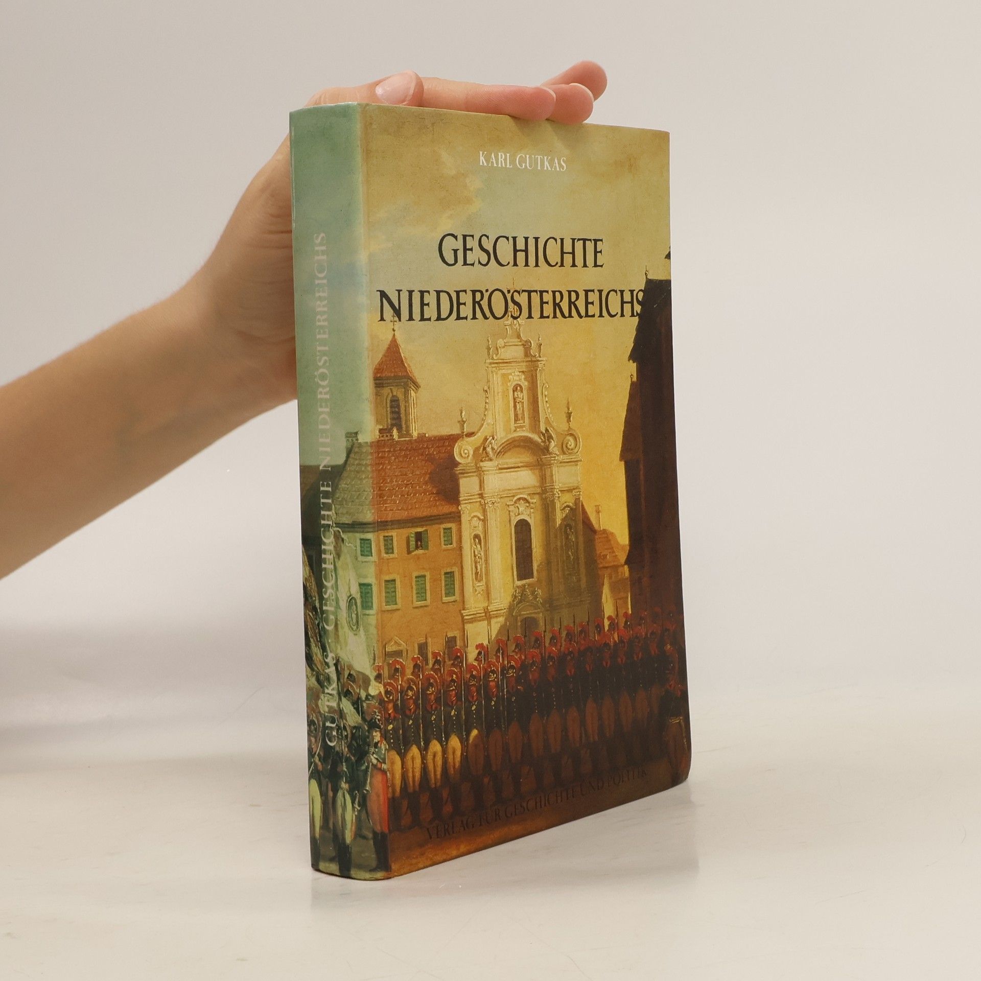 Karl Gutkas Geschichte Niederösterreichs