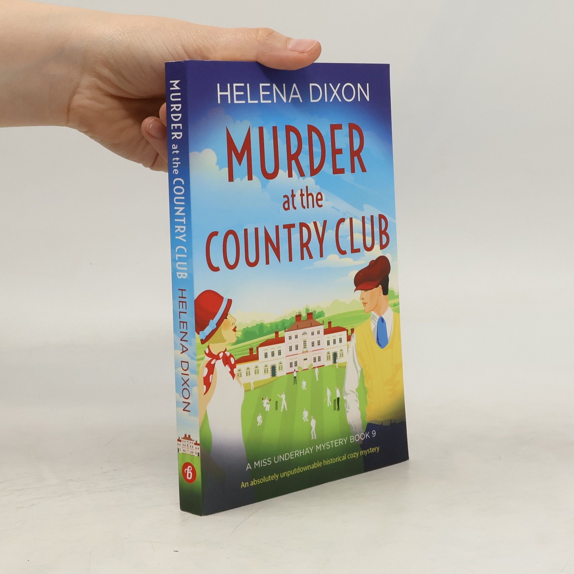 Helena Dixon A Miss Underhay Mystery - 9: Murder at the Country Club