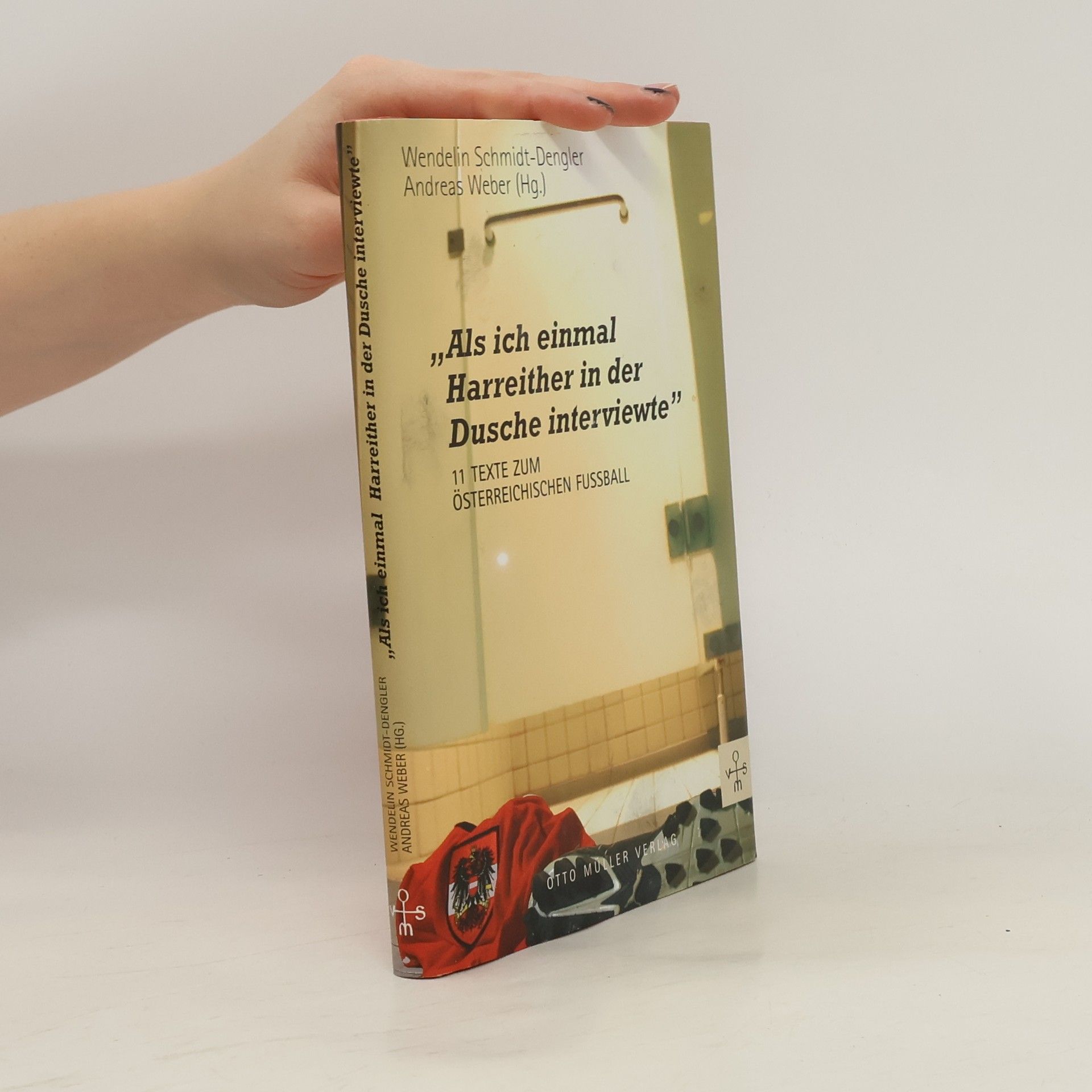 Wendelin Schmidt Dengler Als ich einmal Harreither in der Dusche interviewte