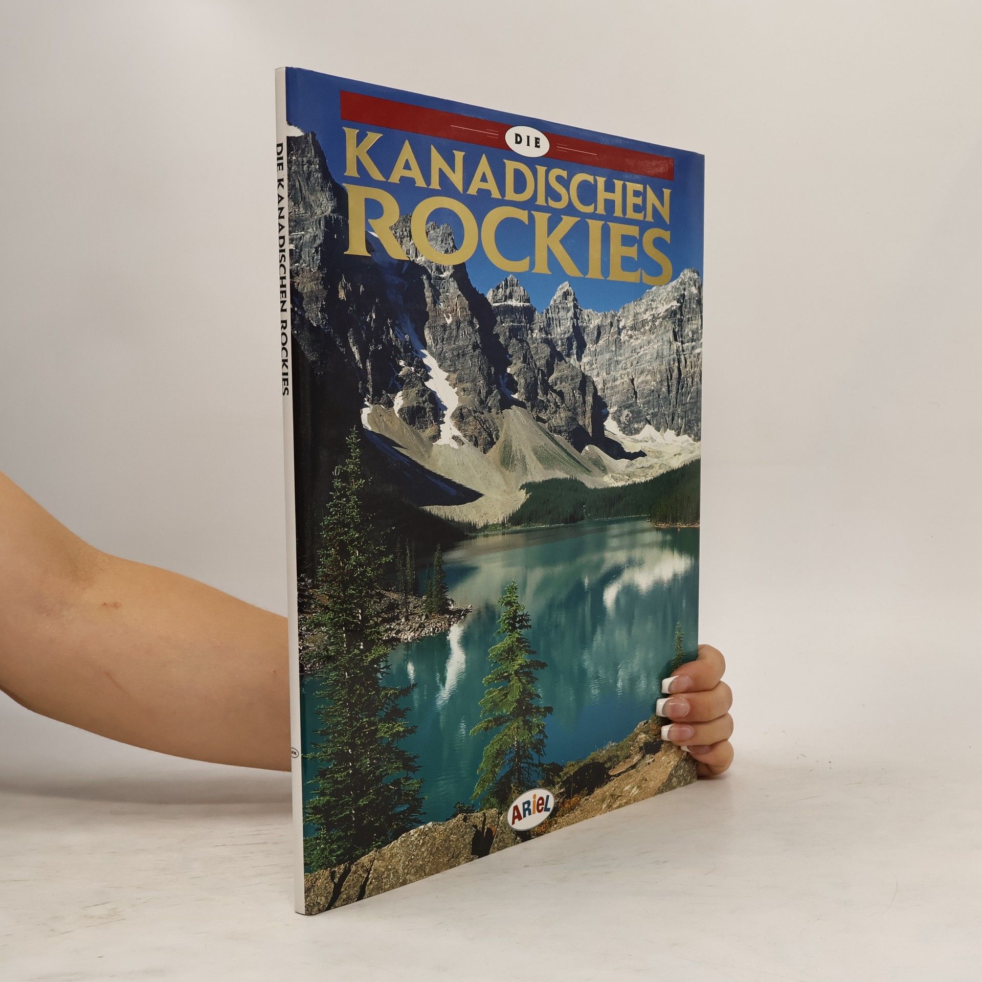 Sabrina Grobler Die Kanadischen Rockies / The Canadian Rockies