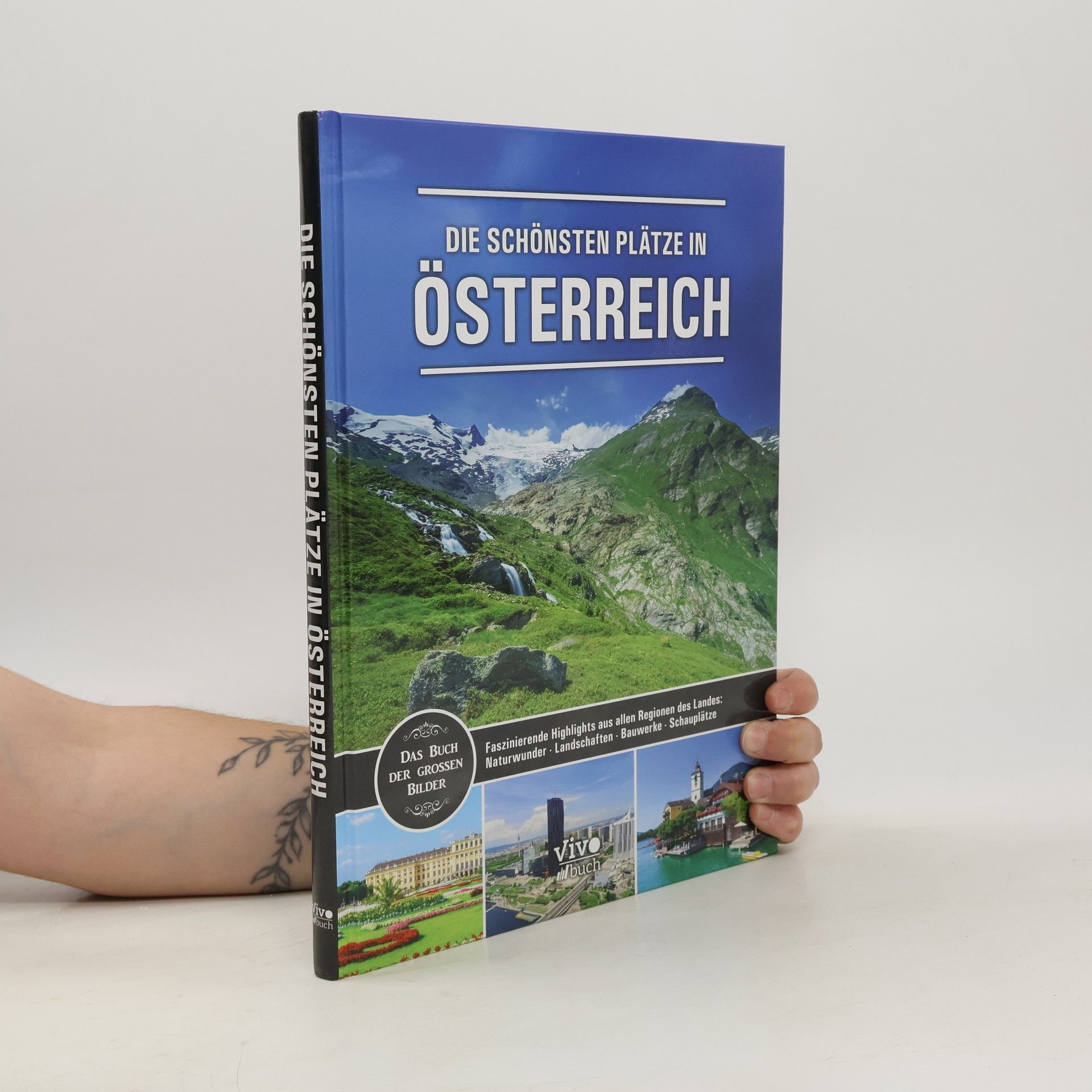 Autorenkollektiv Die schönsten Plätze in Österreich
