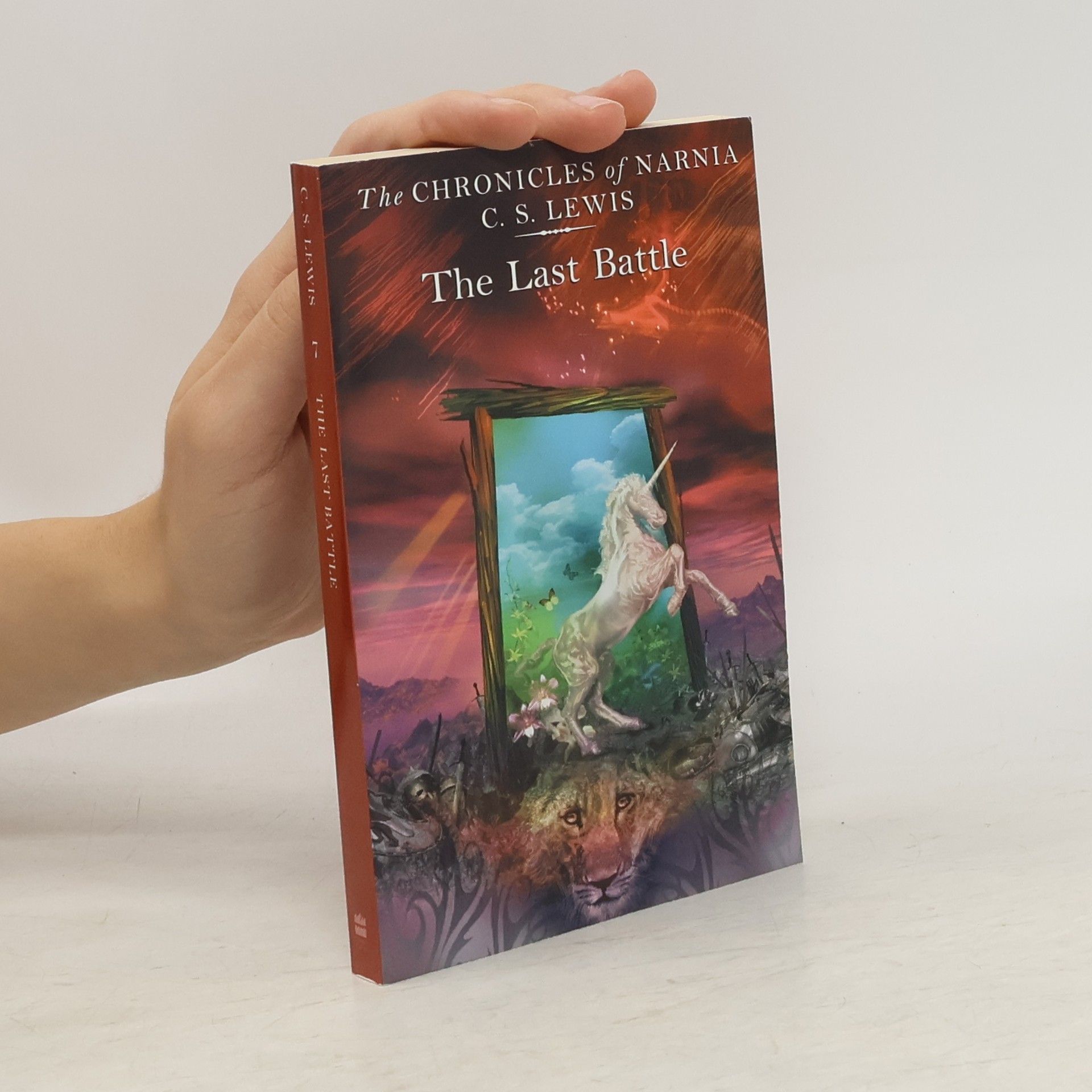 C. S. Lewis The Chronicles of Narnia: The Last Battle