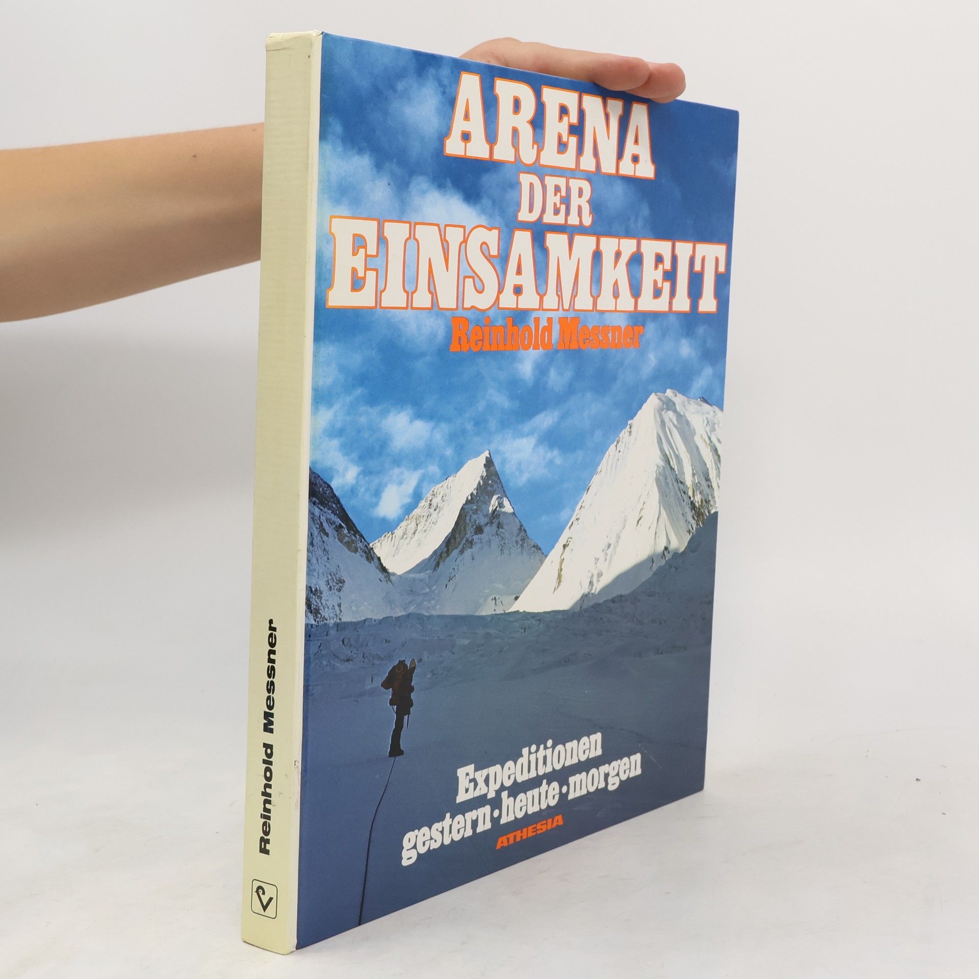 Reinhold Messner Arena der Einsamkeit
