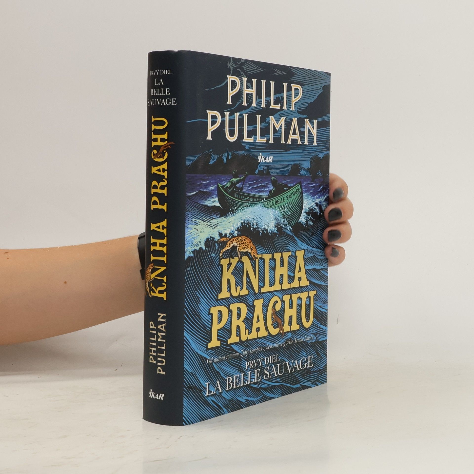 Philip Pullman Kniha Prachu 1: La Belle Sauvage