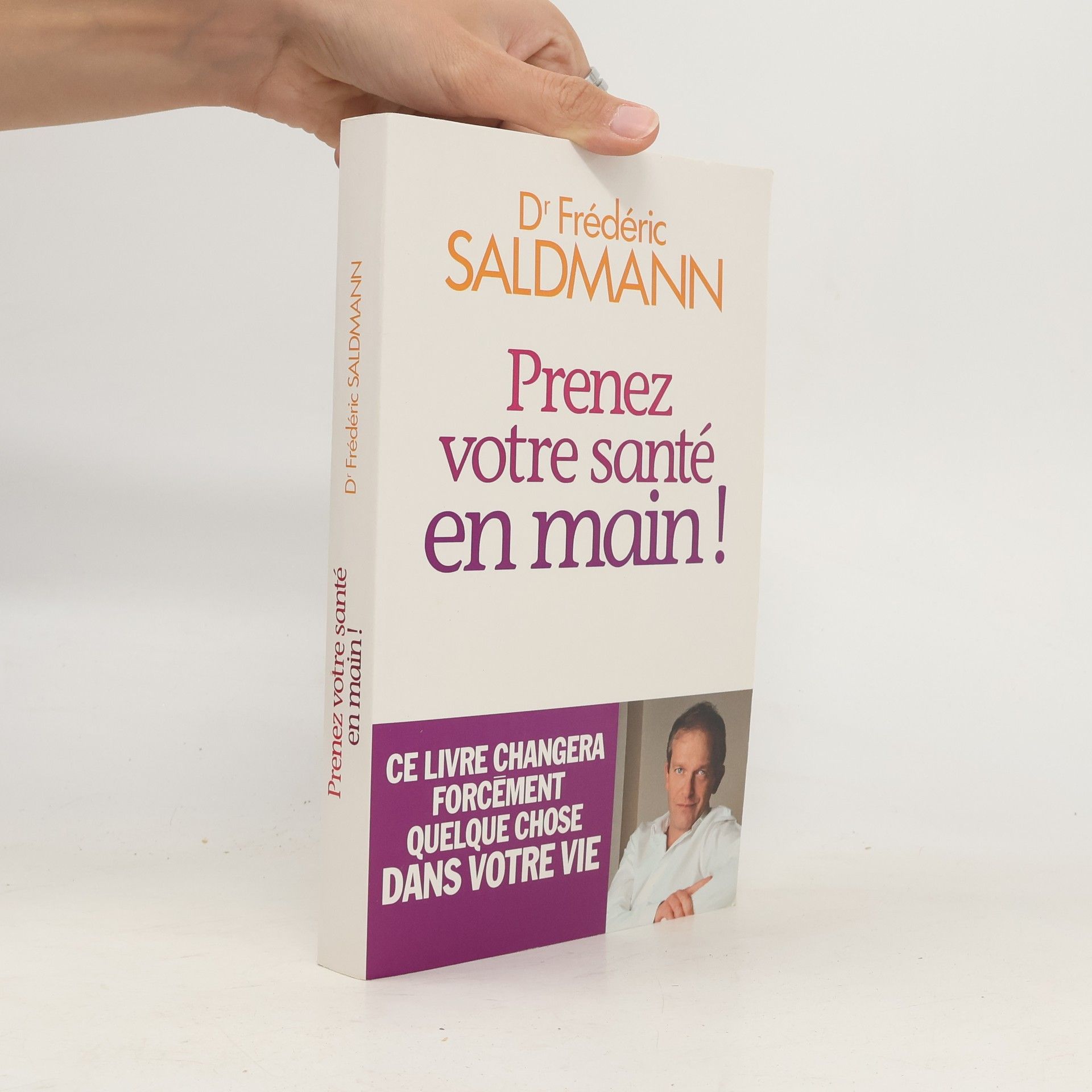 Frédéric Saldmann Prenez votre santé en main!