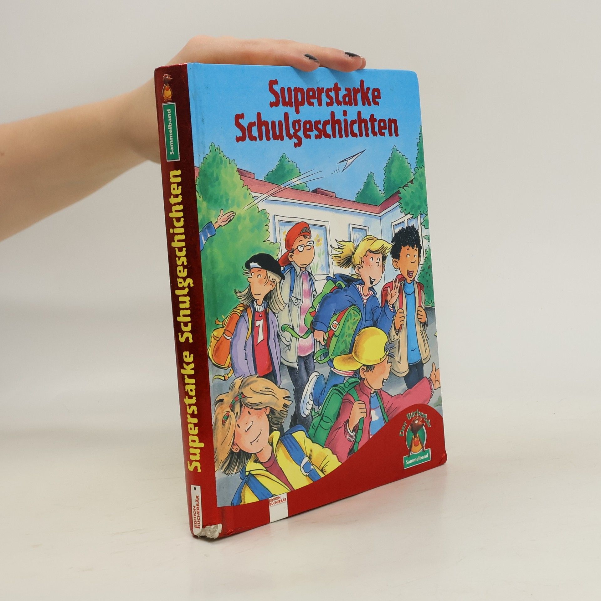 Autorenkollektiv Superstarke Schulgeschichten