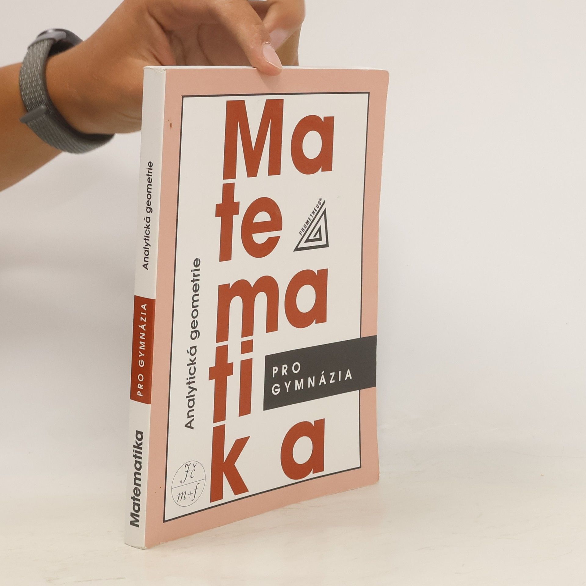 Leo Boček Matematika pro gymnázia. Analytická geometrie