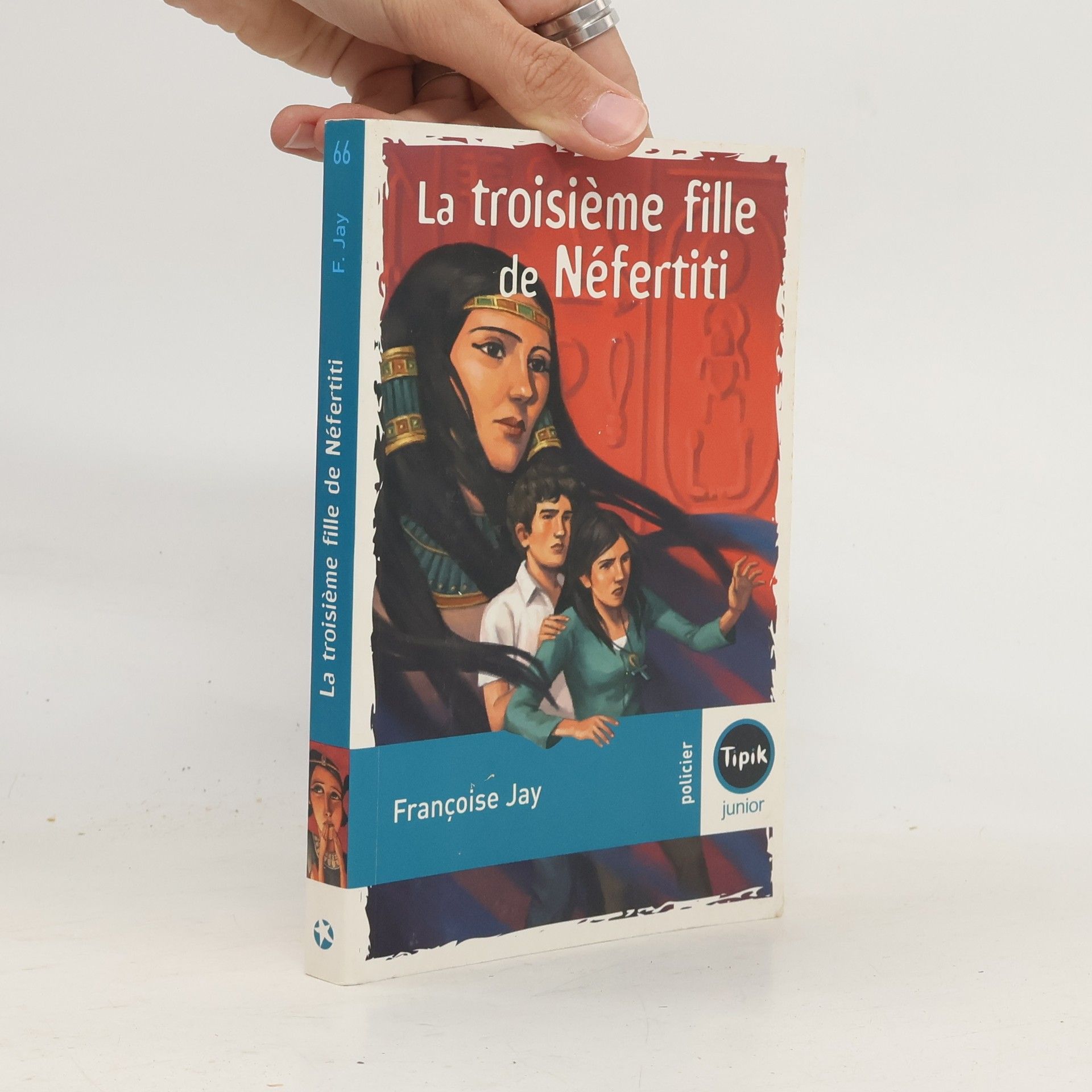 Françoise Jay La troisième fille de Néfertiti
