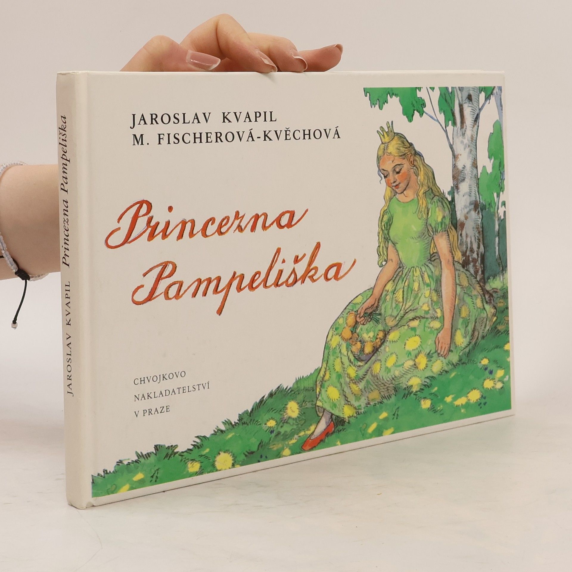 Jaroslav Kvapil Princezna Pampeliška