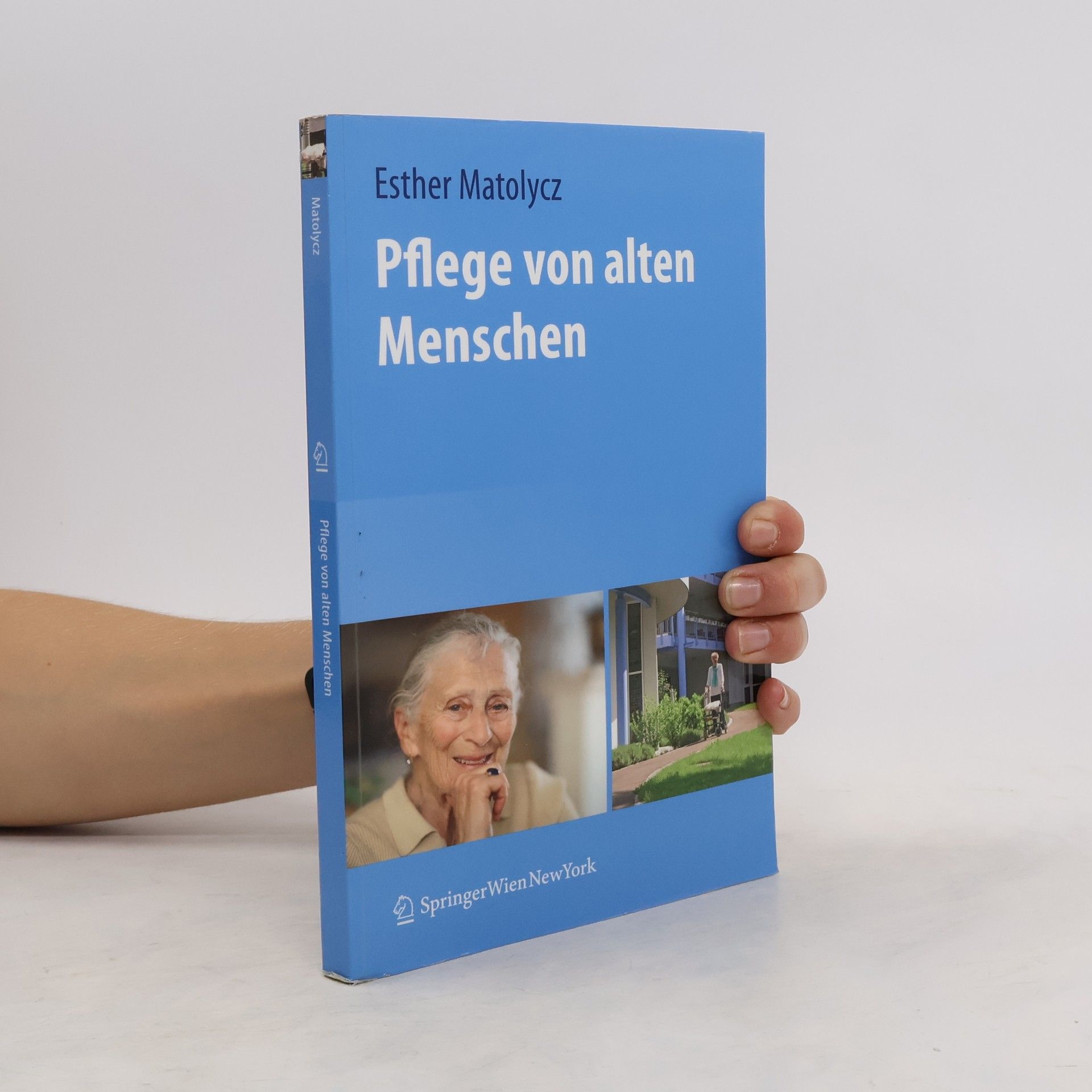Esther Matolycz Pflege von alten Menschen