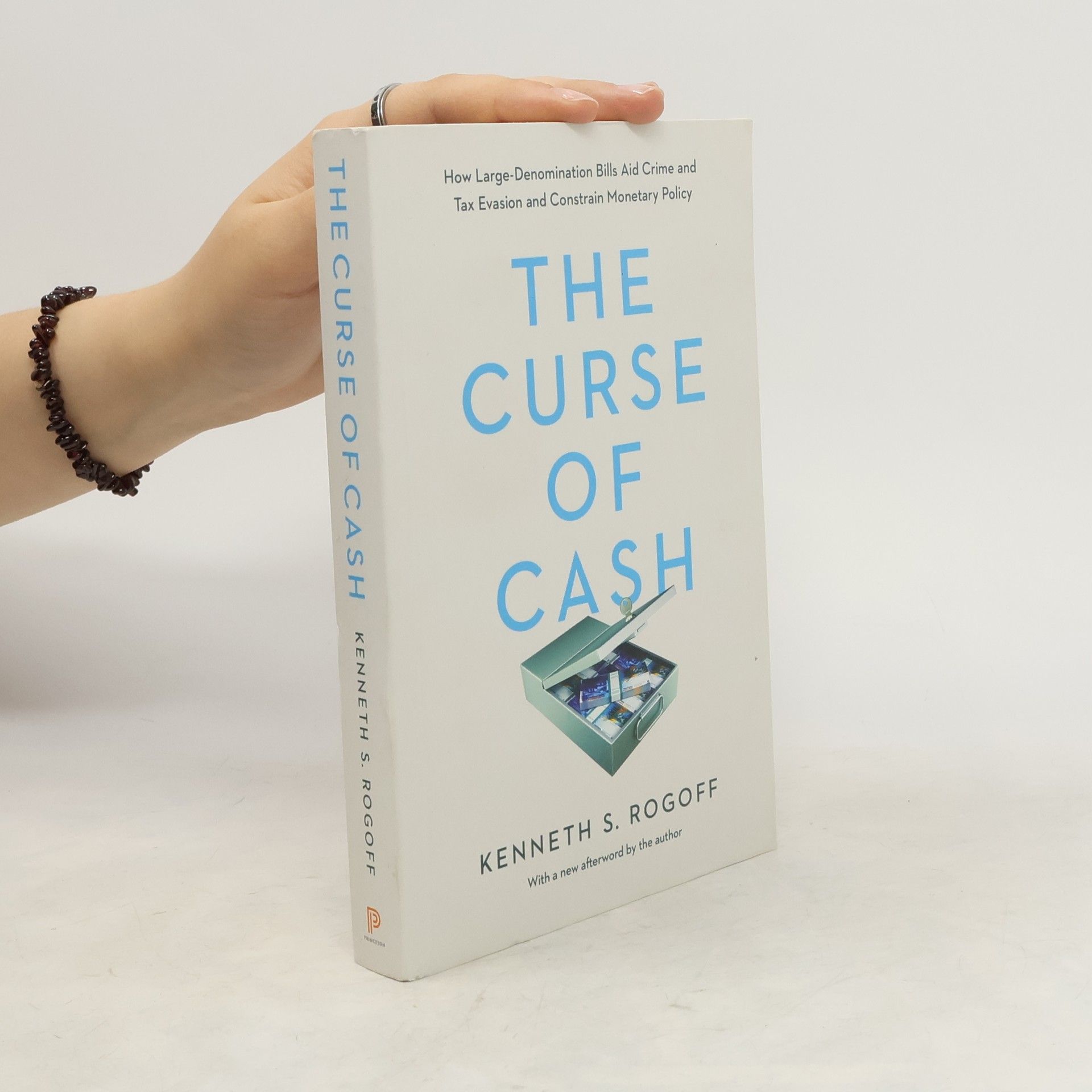 Kenneth S. Rogoff The Curse of Cash