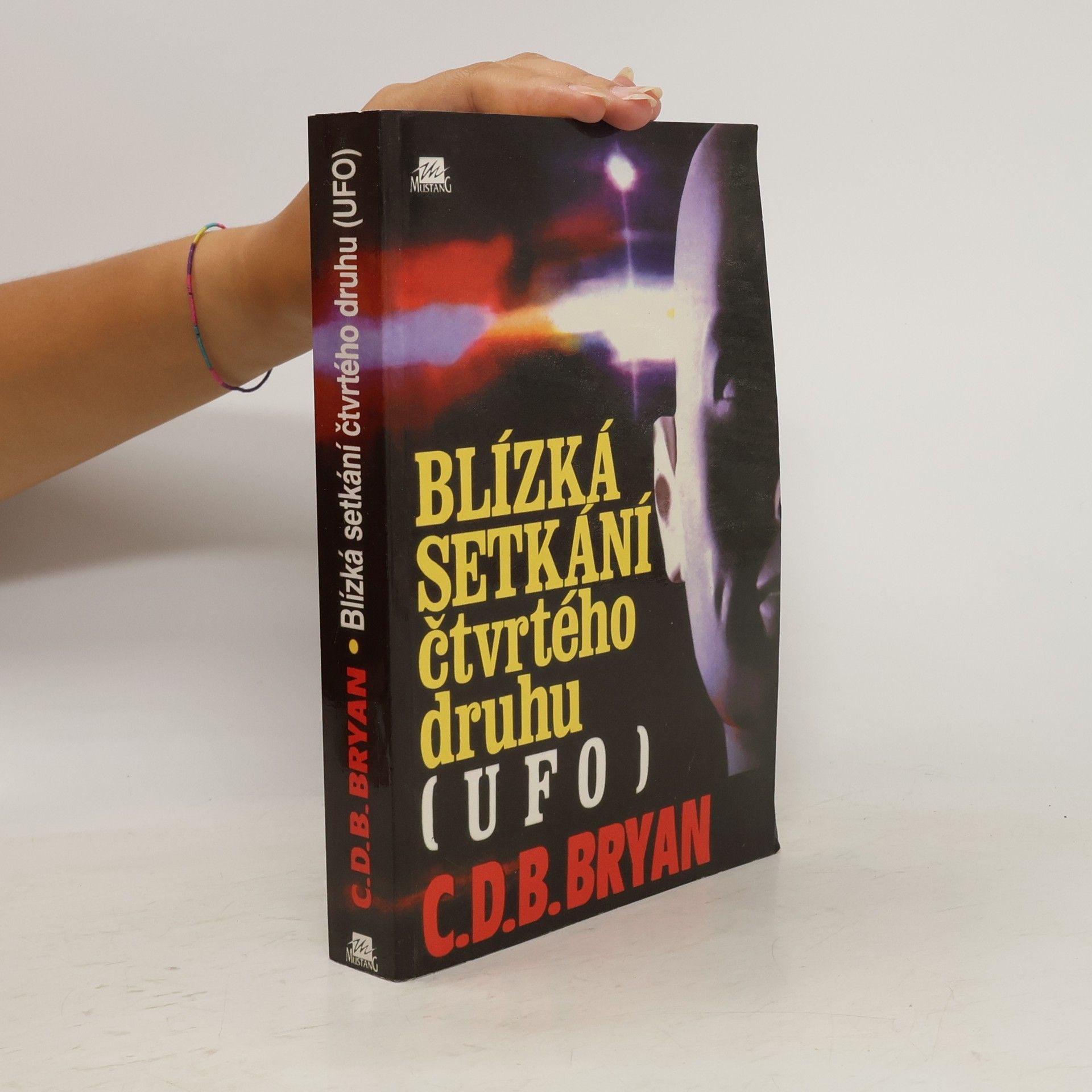 C. D. B. Bryan Blízká setkání čtvrtého druhu (UFO)